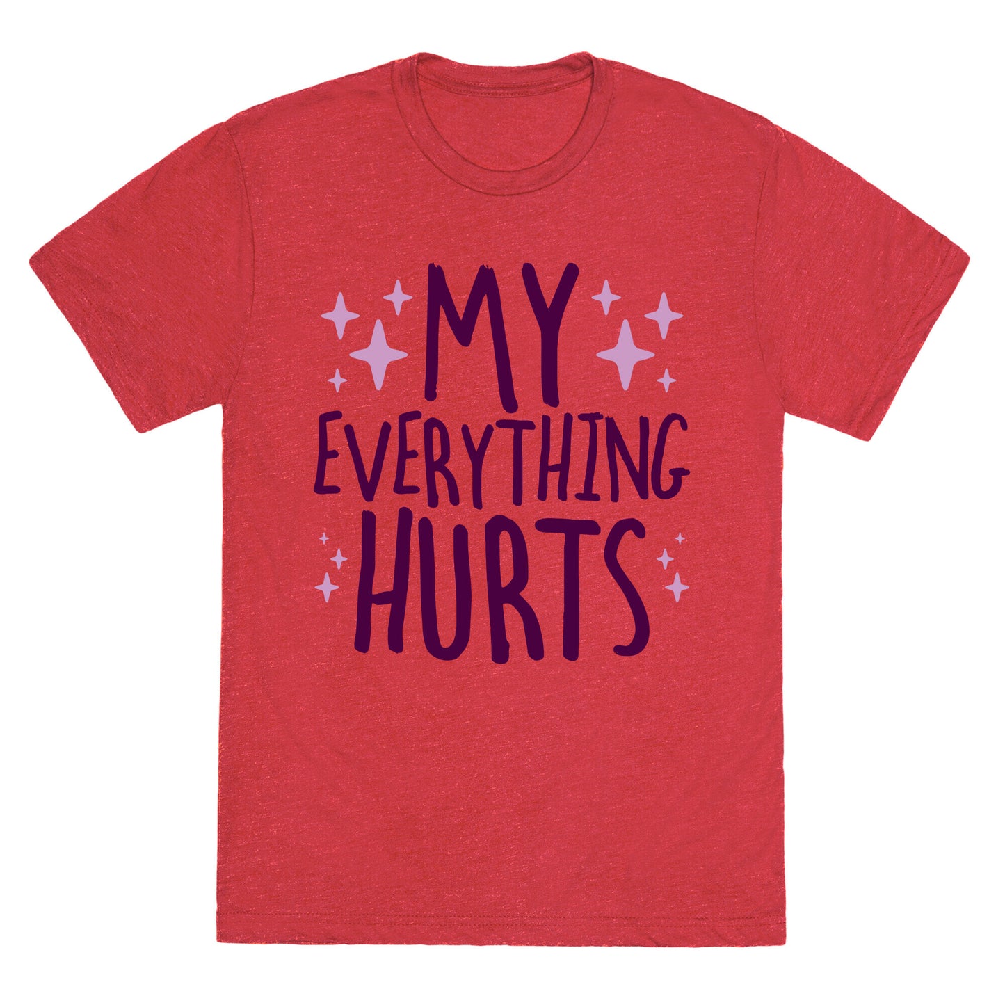 My Everything Hurts Unisex Triblend Tee