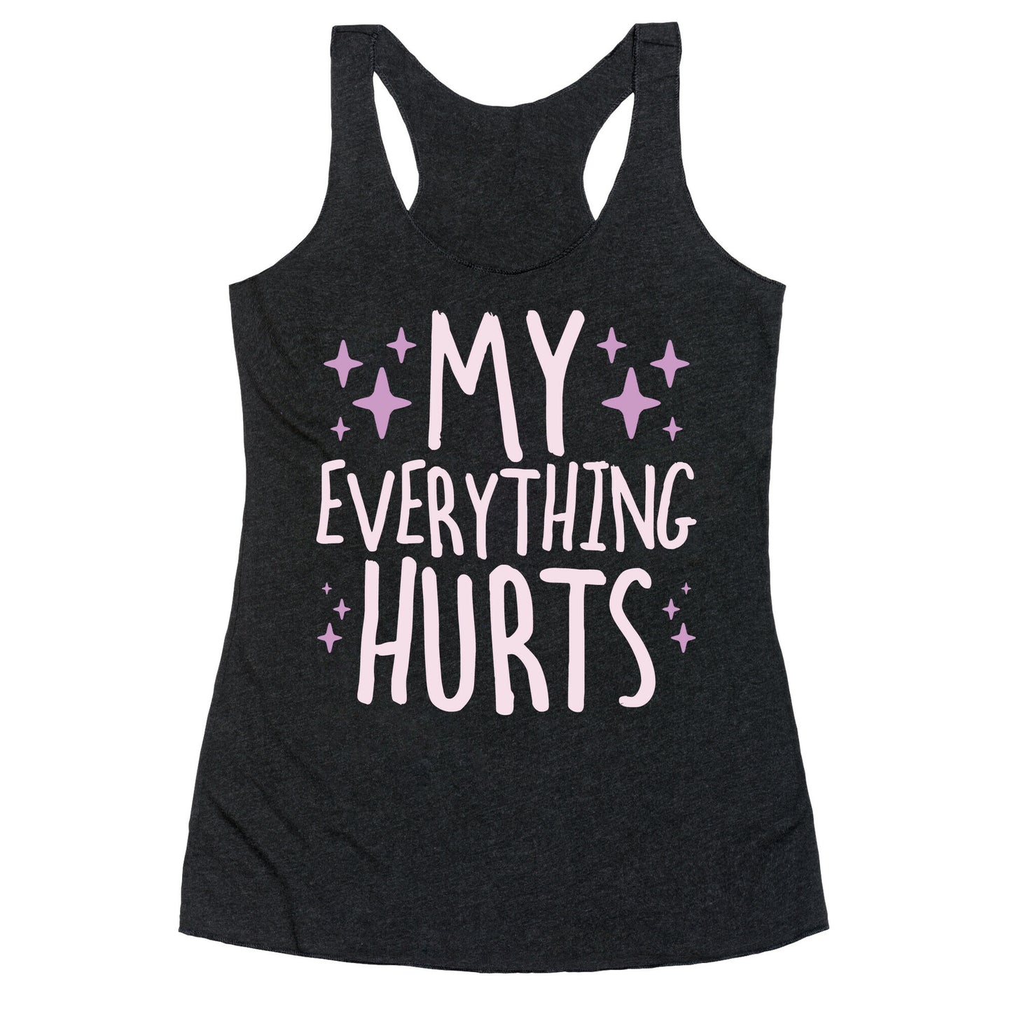 My Everything Hurts Racerback Tank