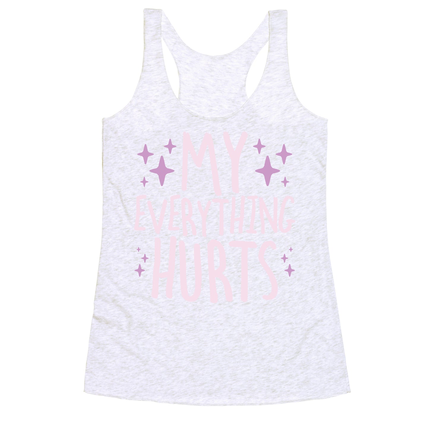 My Everything Hurts Racerback Tank