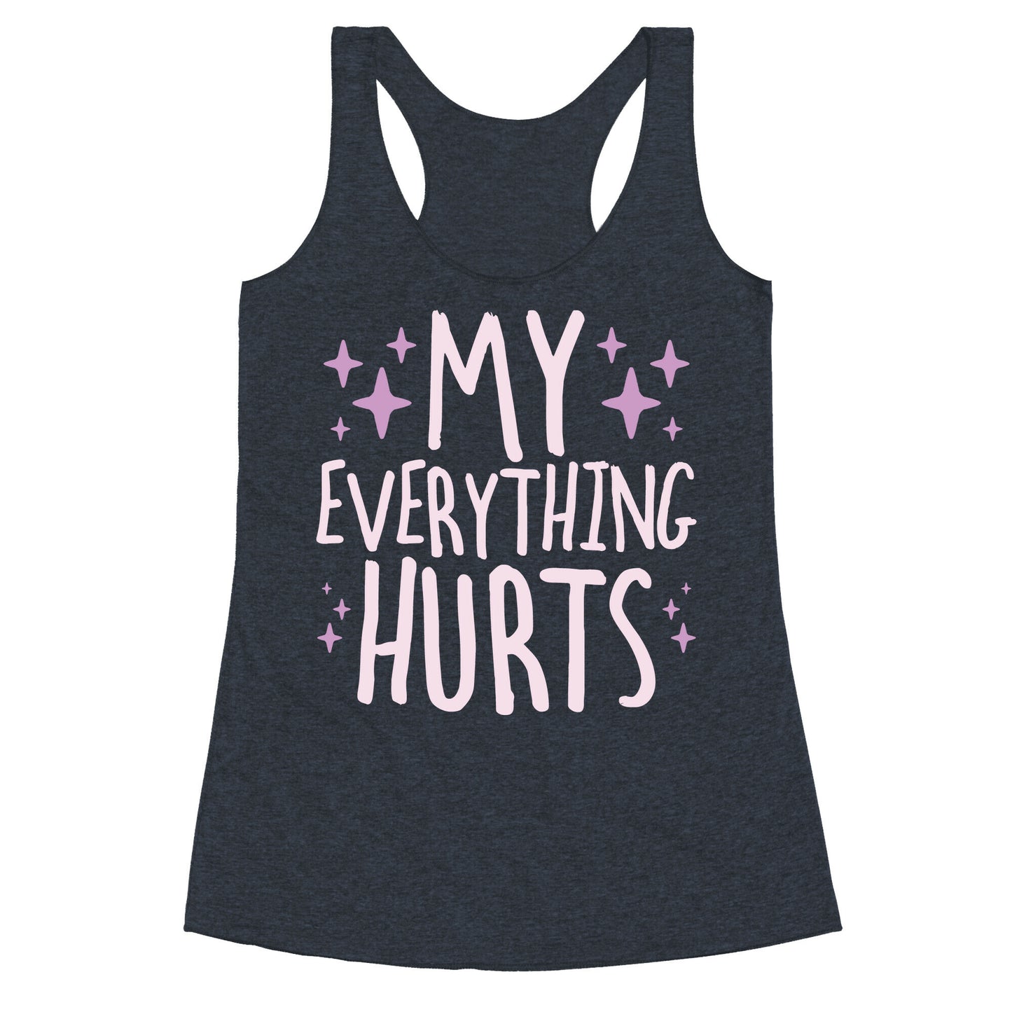 My Everything Hurts Racerback Tank