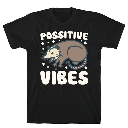 Possitive Vibes Opossum White Print T-Shirt