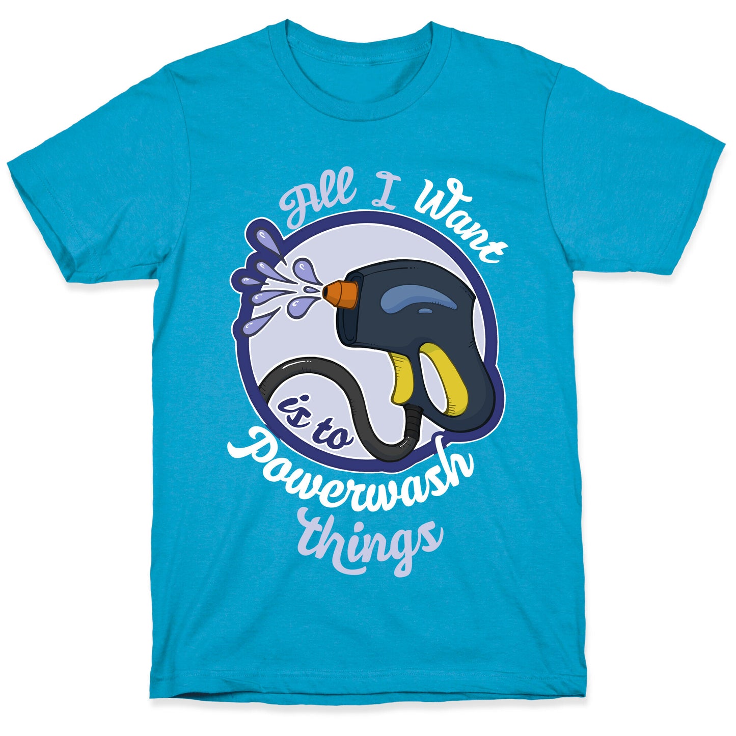 All I Want Is To Powerwash Things Unisex Triblend Tee