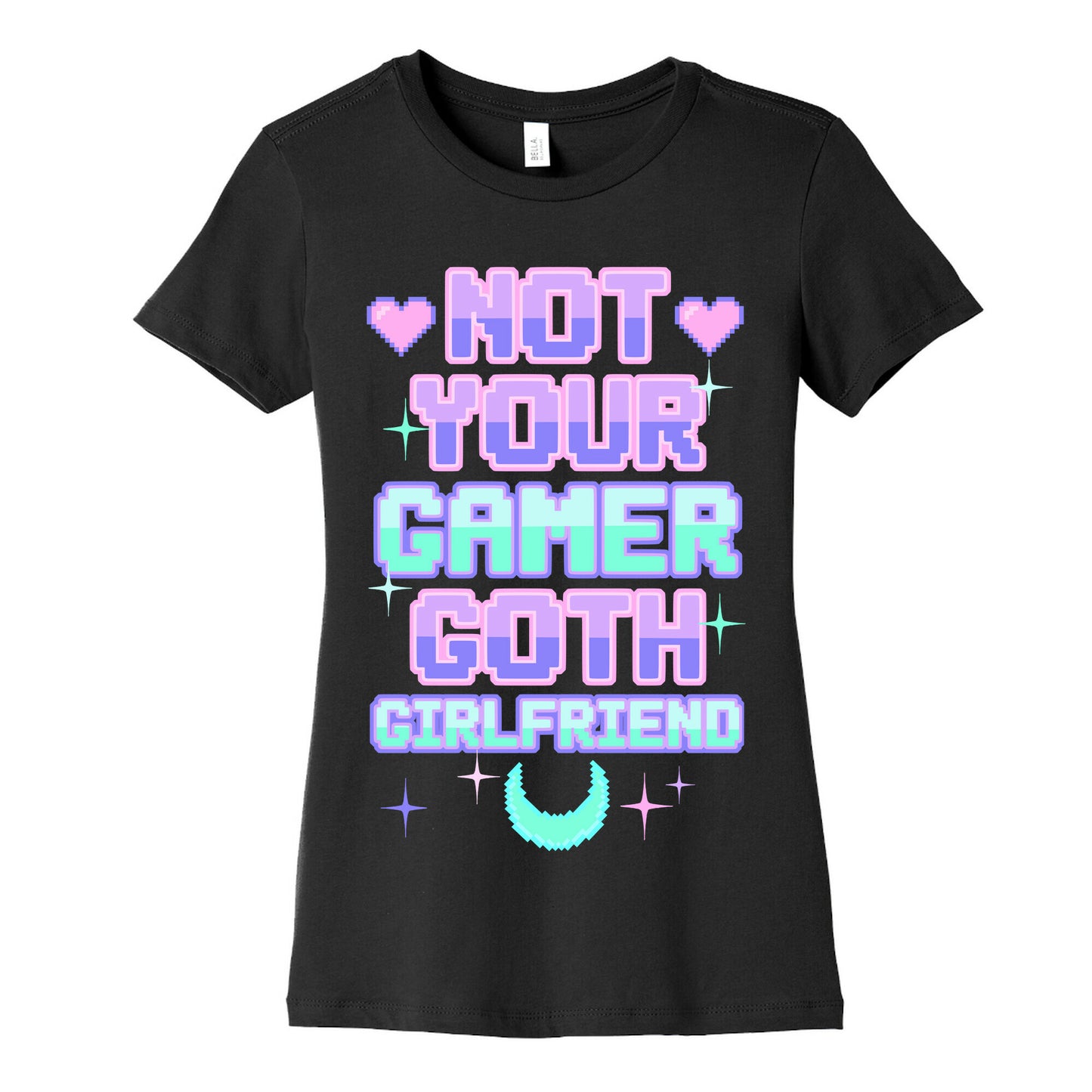 Not Your Gamer Goth Girlfriend Women's Cotton Tee