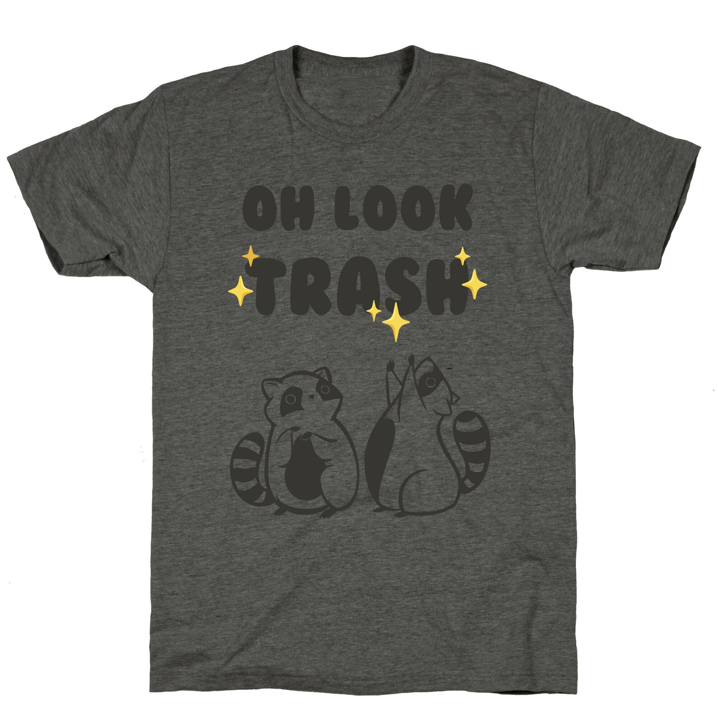 Oh Look Trash Unisex Triblend Tee