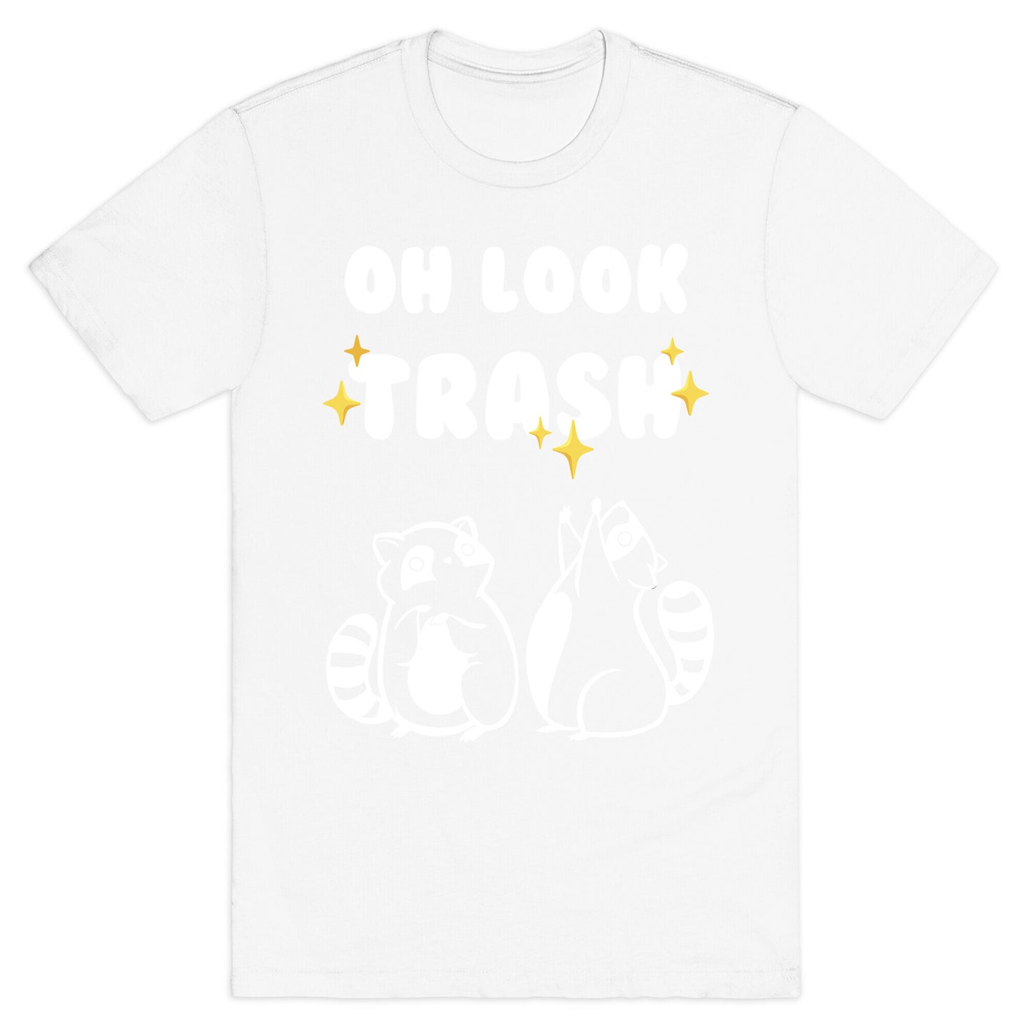 Oh Look Trash T-Shirt