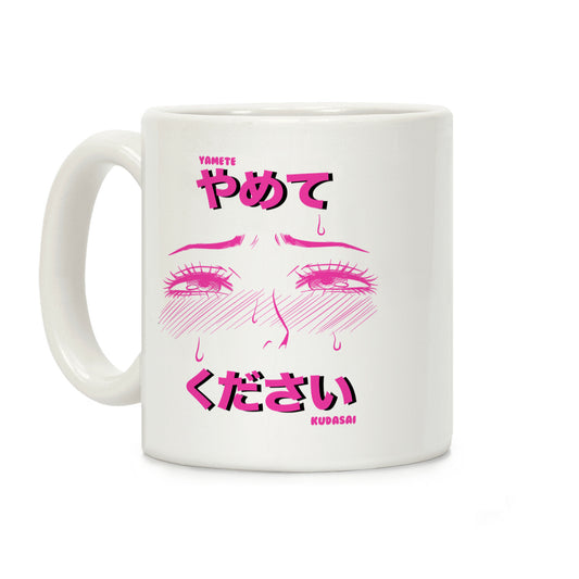 Yamete Kudasai Coffee Mug