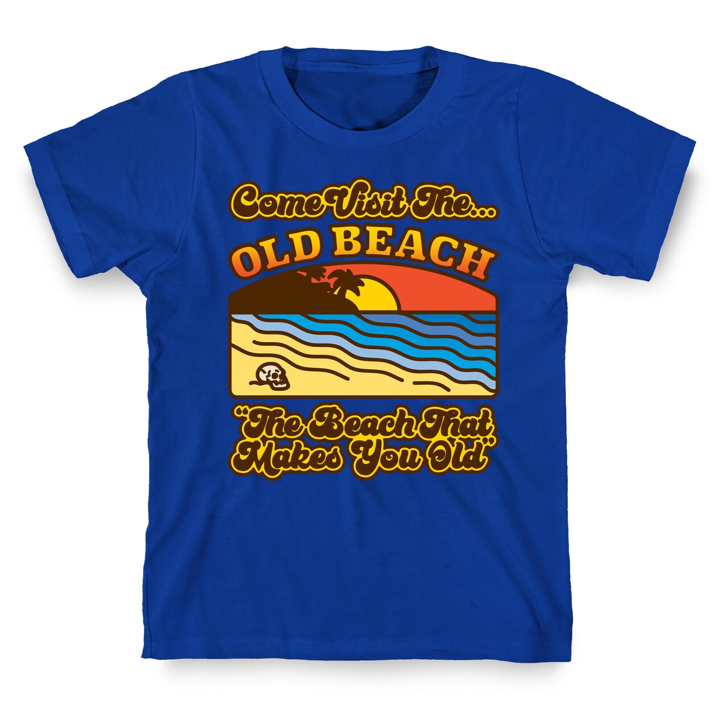 Come Visit The Old Beach Parody T-Shirt