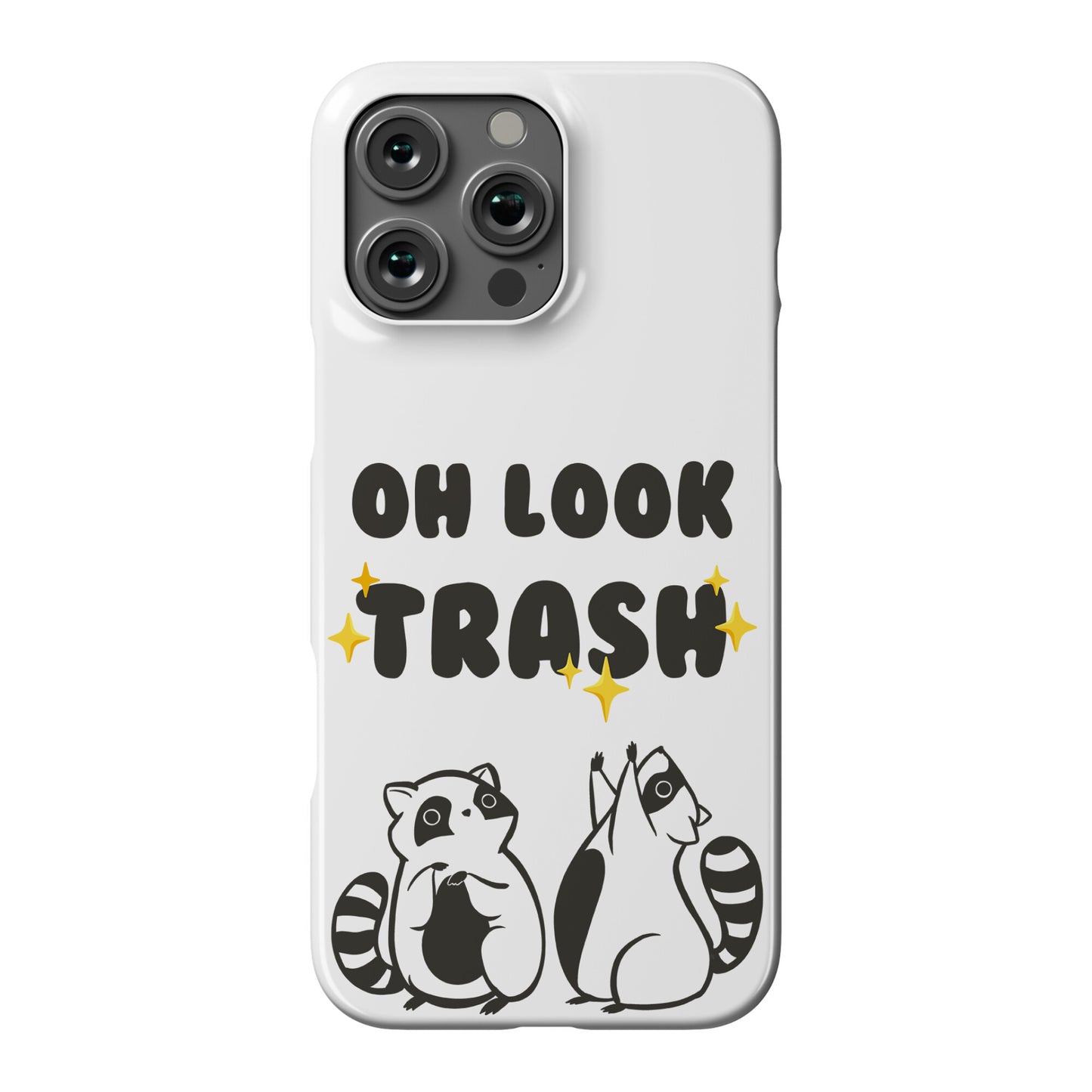 Oh Look Trash Phone Case