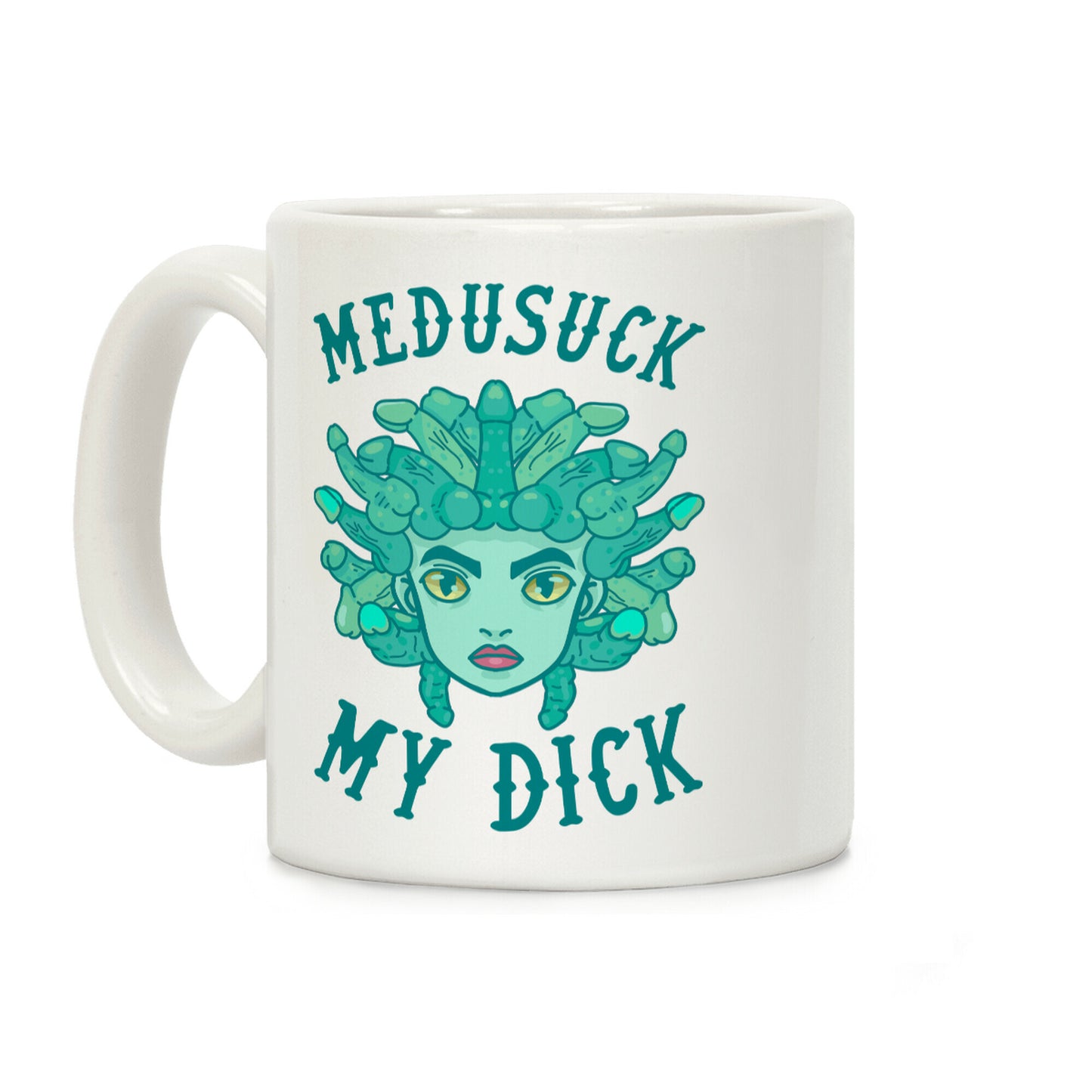Medusuck My Dick Coffee Mug