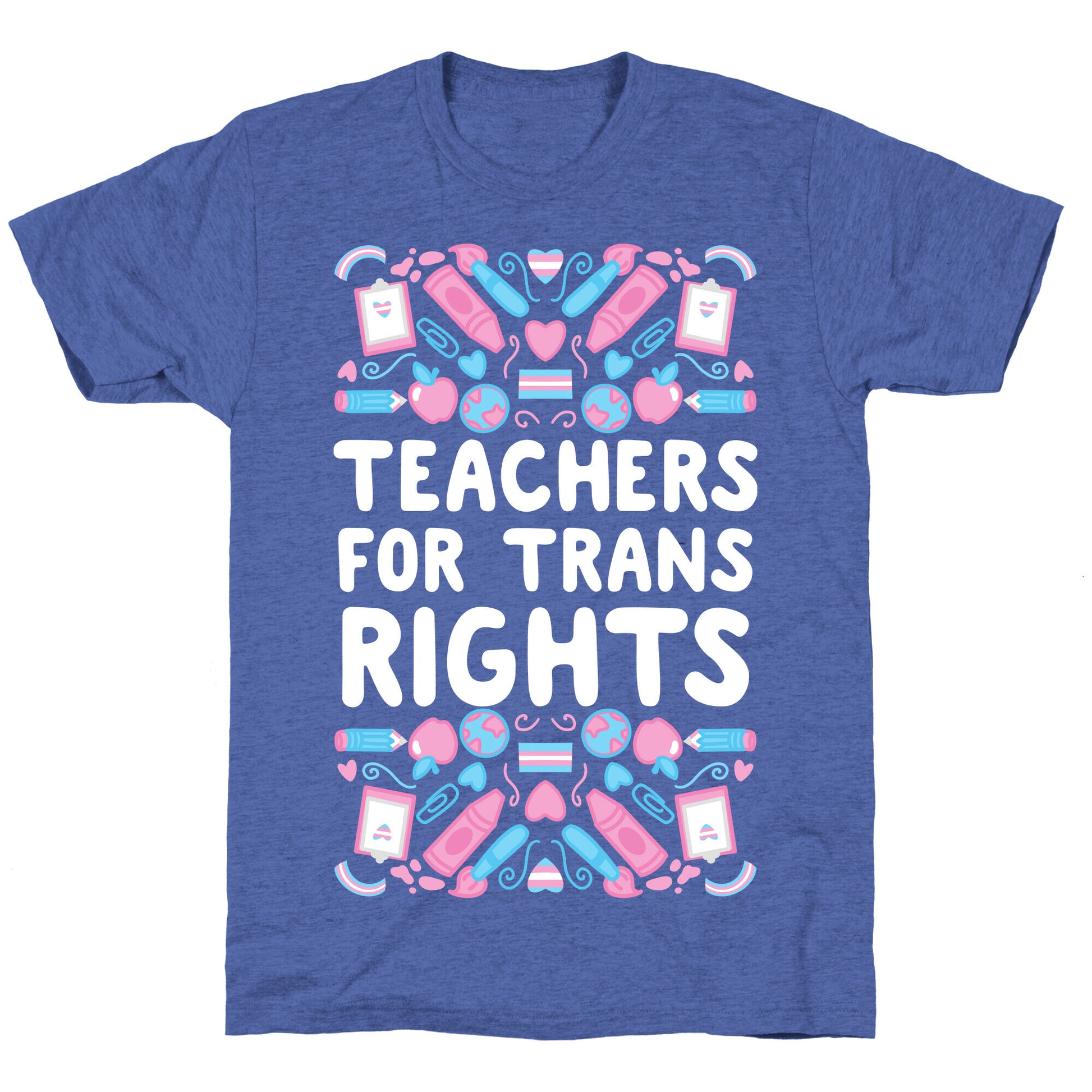 Teachers For Trans Rights Unisex Triblend Tee