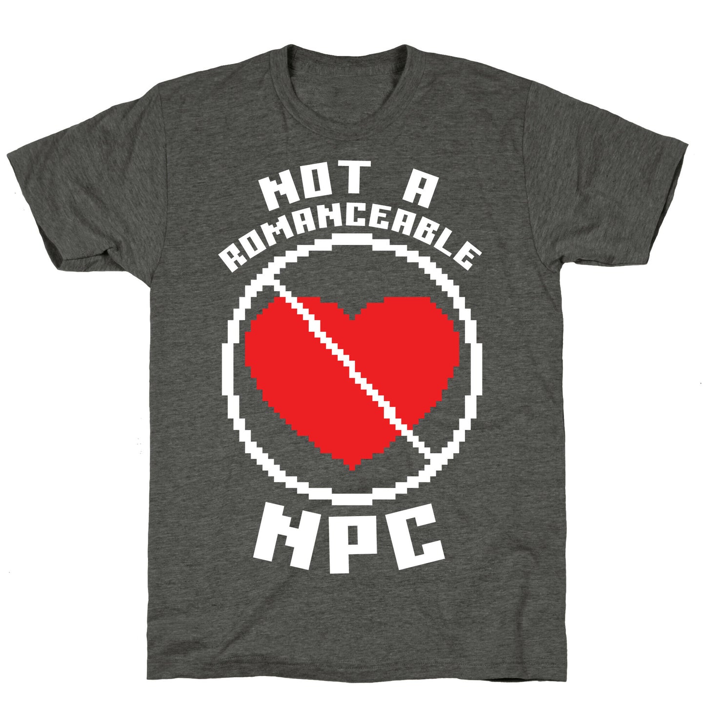 Not A Romanceable NPC Unisex Triblend Tee