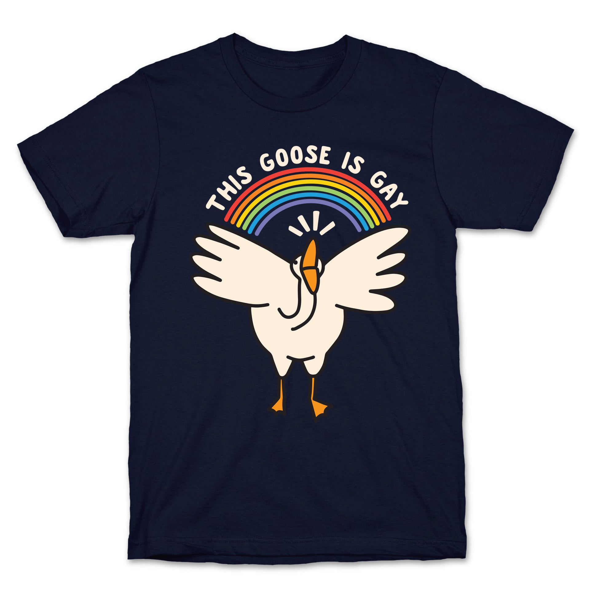 This Goose Is Gay T-Shirt
