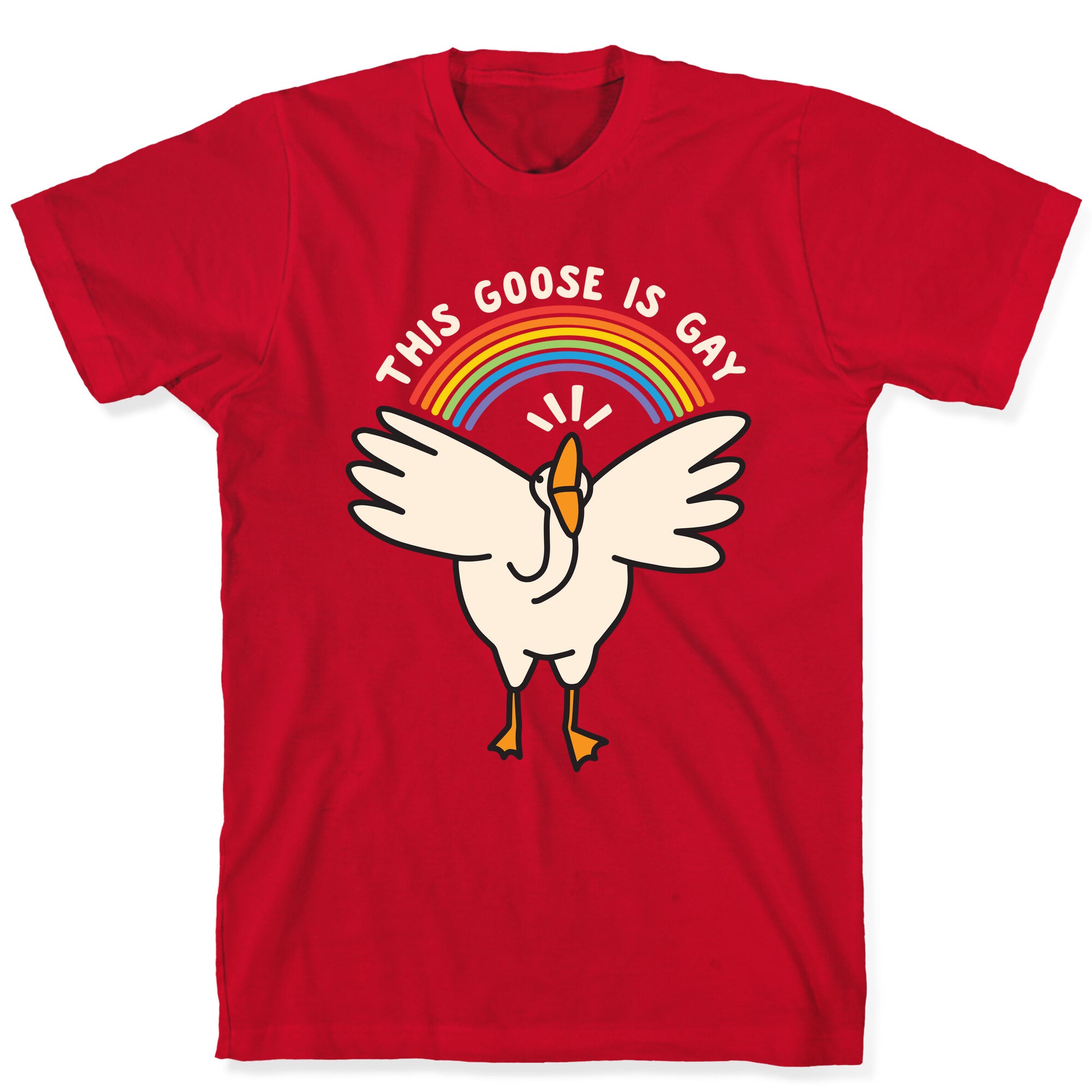 This Goose Is Gay T-Shirt