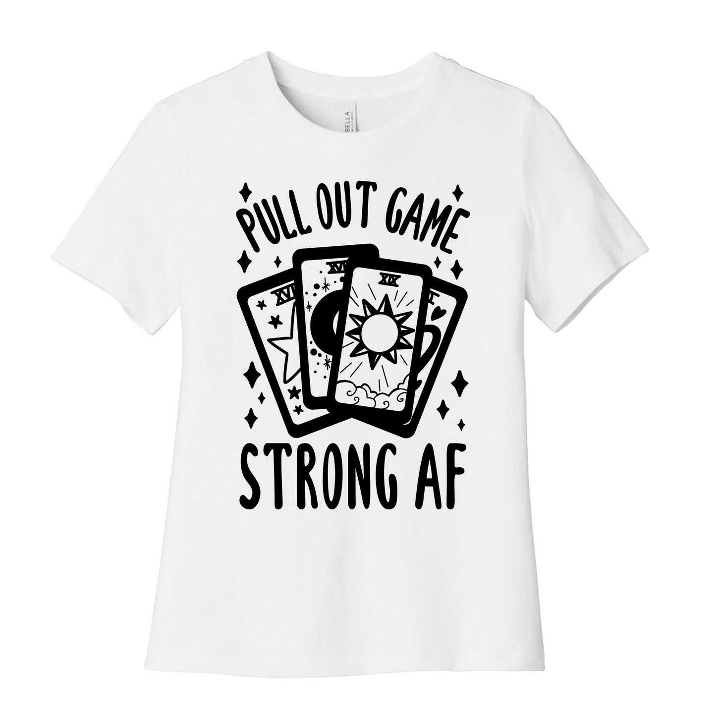 Tarot Pull Out Game Strong AF Women's Cotton Tee