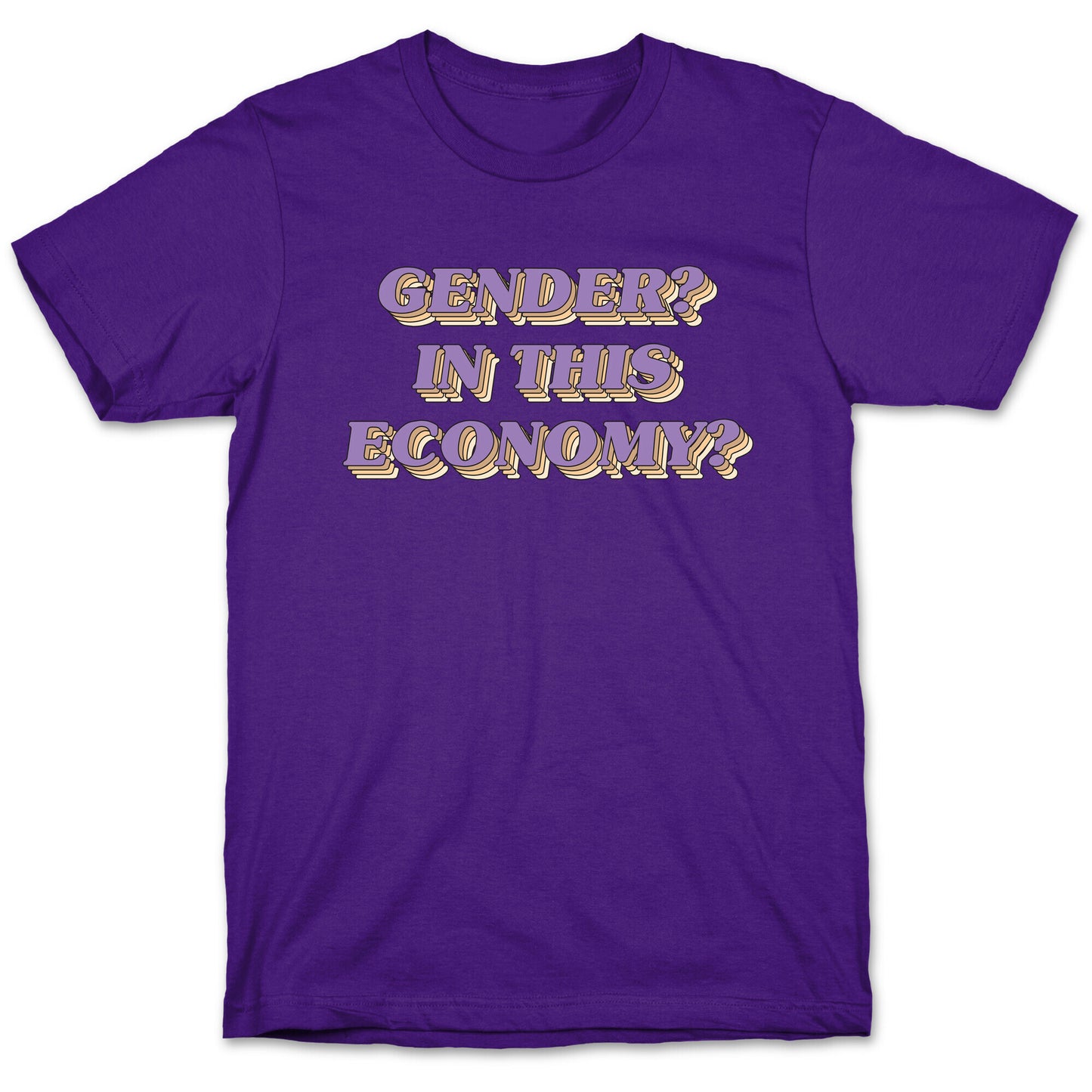 Gender? In This Economy? T-Shirt
