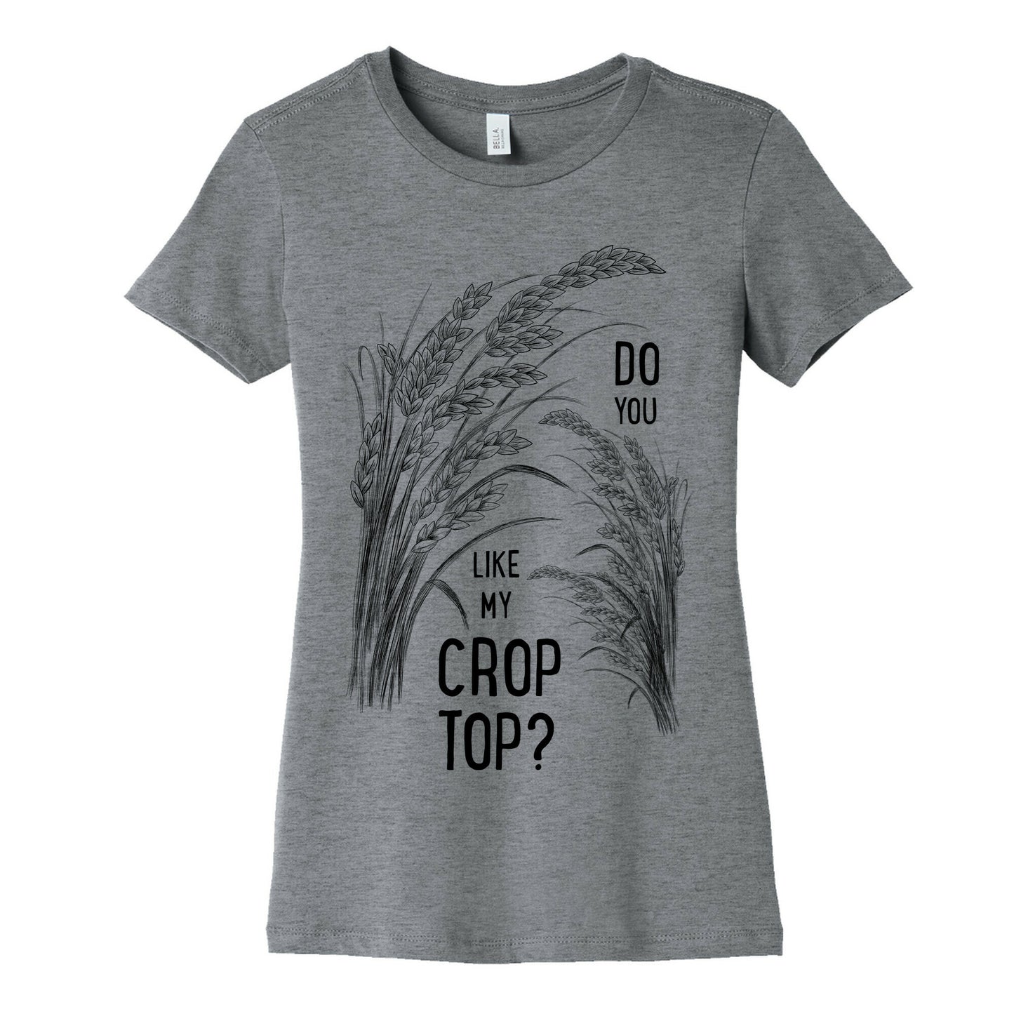 Do You Like My Crop Top? Women's Cotton Tee