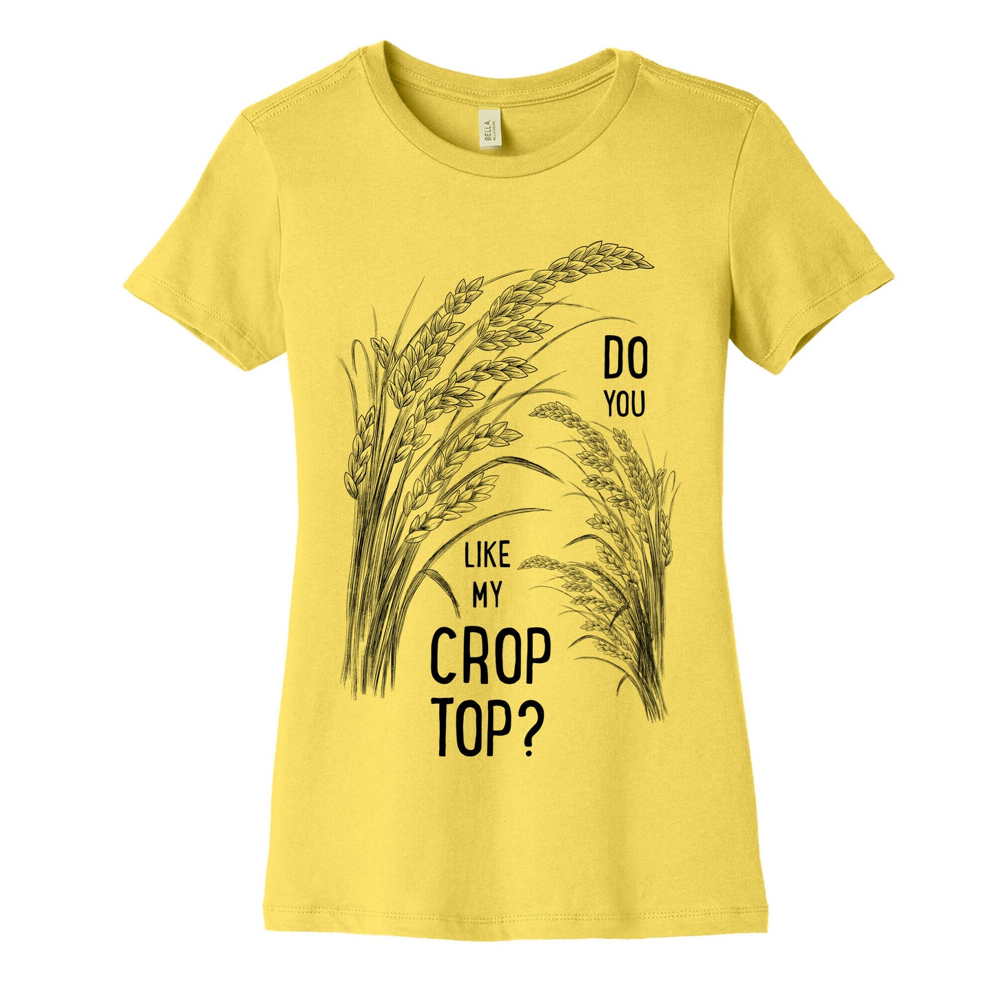 Do You Like My Crop Top? Women's Cotton Tee