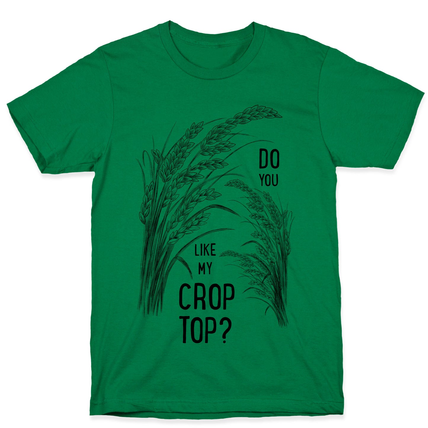 Do You Like My Crop Top? T-Shirt