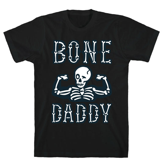 Bone Daddy T-Shirt
