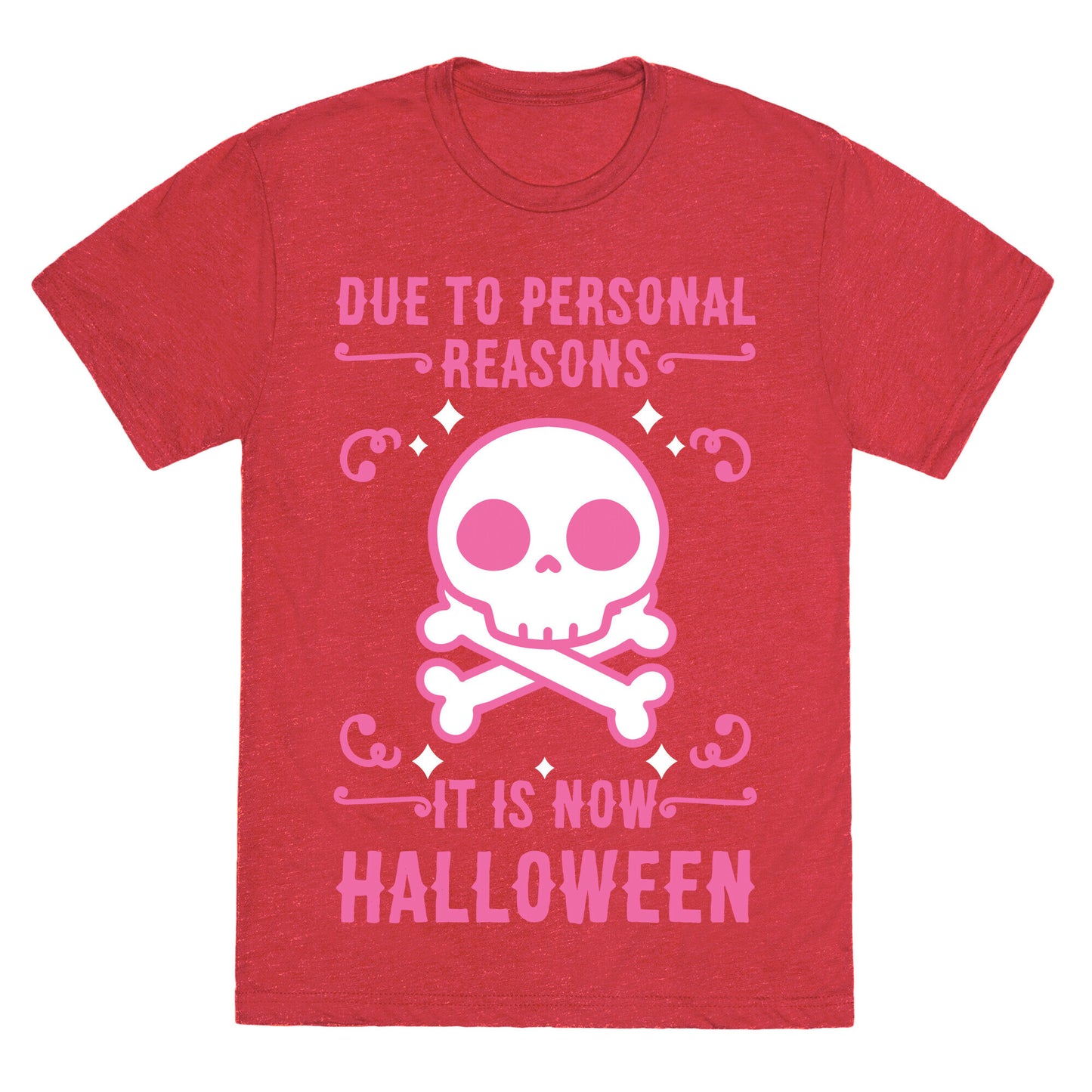 Due To Personal Reasons It Is Now Halloween Skull (Pink) Unisex Triblend Tee
