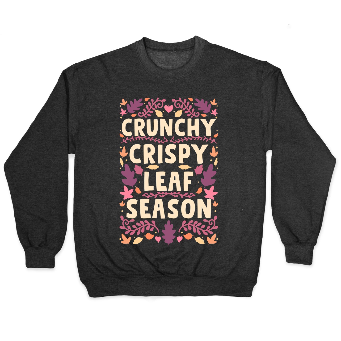 Crunchy Crispy Leaf Season Crewneck Sweatshirt