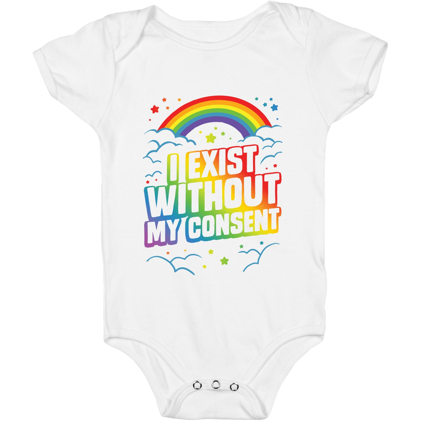 I Exist Without My Consent Baby One Piece