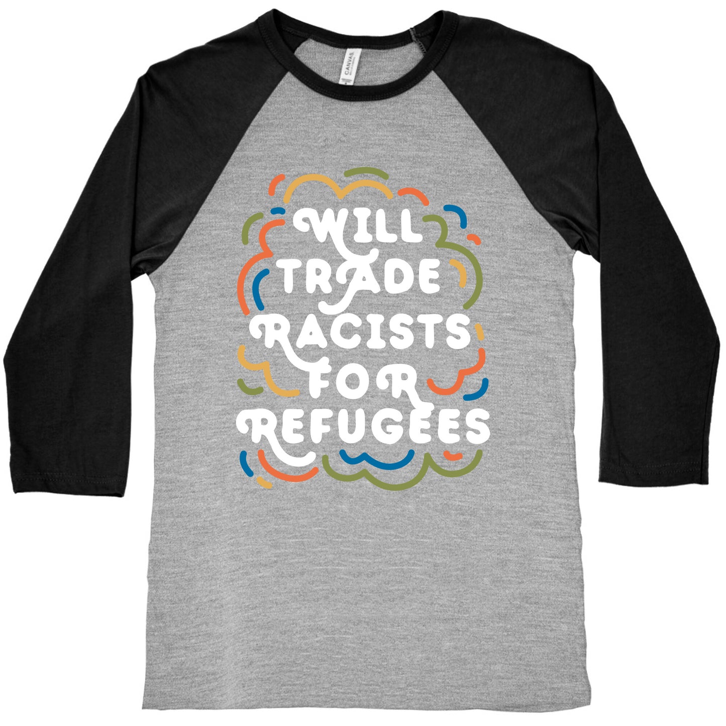 Will Trade Racists For Refugees Baseball Tee