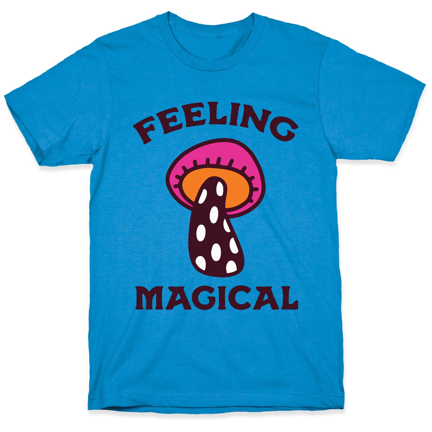 Feeling Magical (Mushroom) T-Shirt