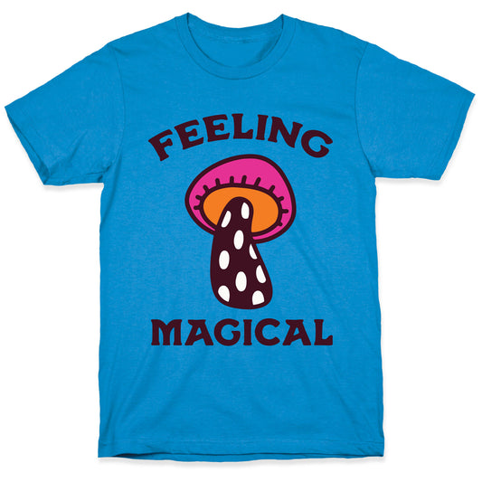 Feeling Magical (Mushroom) T-Shirt