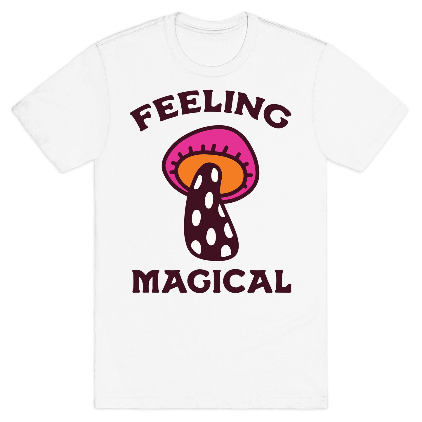 Feeling Magical (Mushroom) T-Shirt