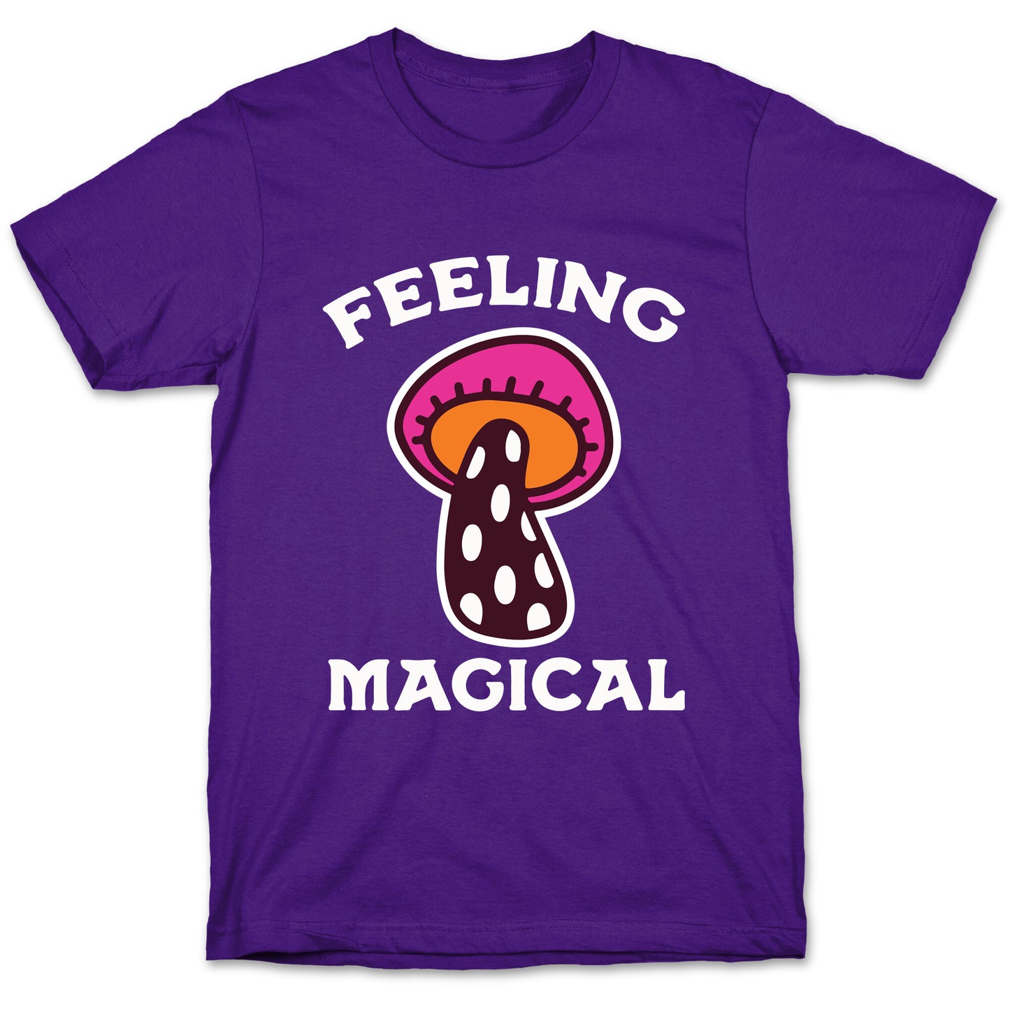Feeling Magical (Mushroom) T-Shirt