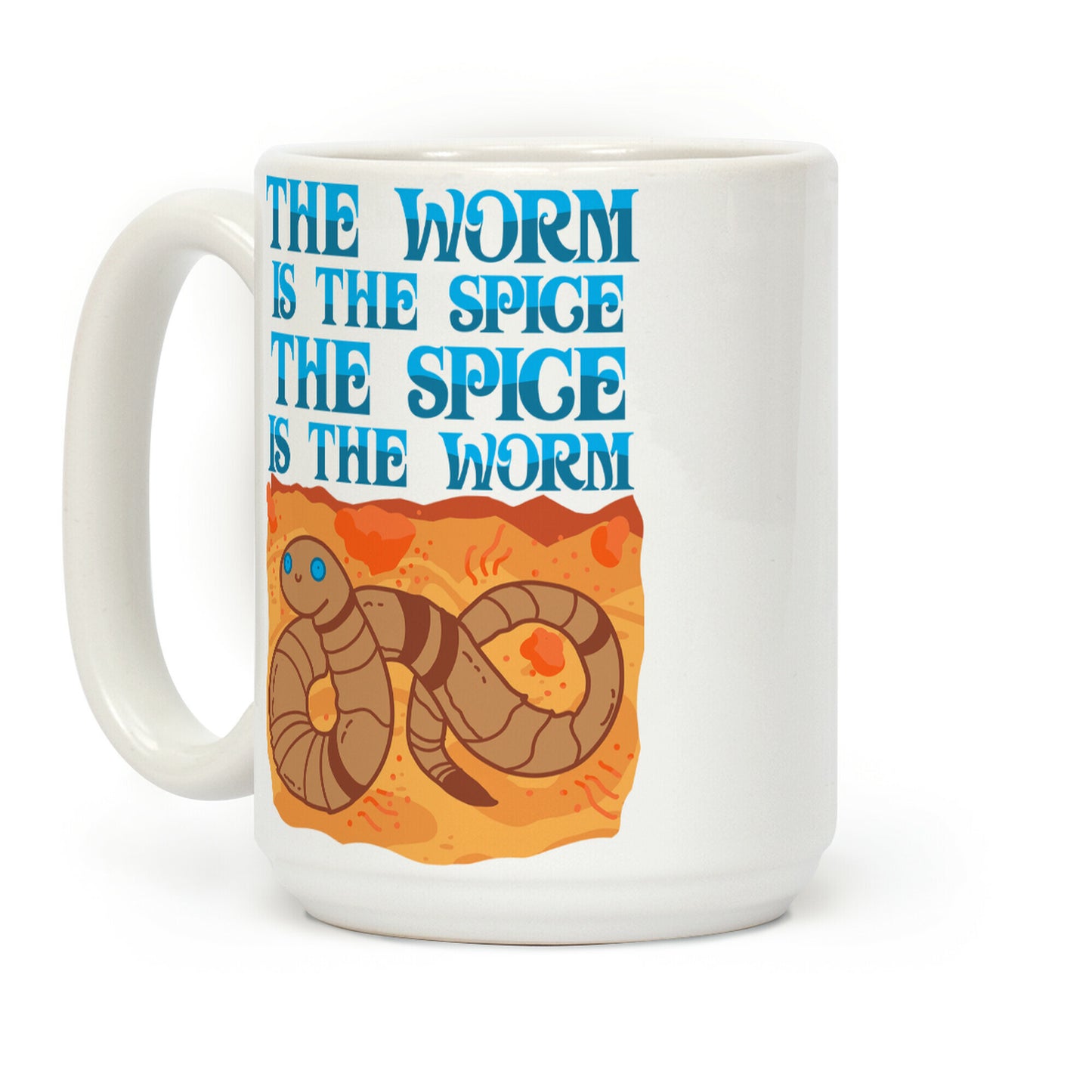 The Worm Is the Spice, the Spice Is the Worm Coffee Mug