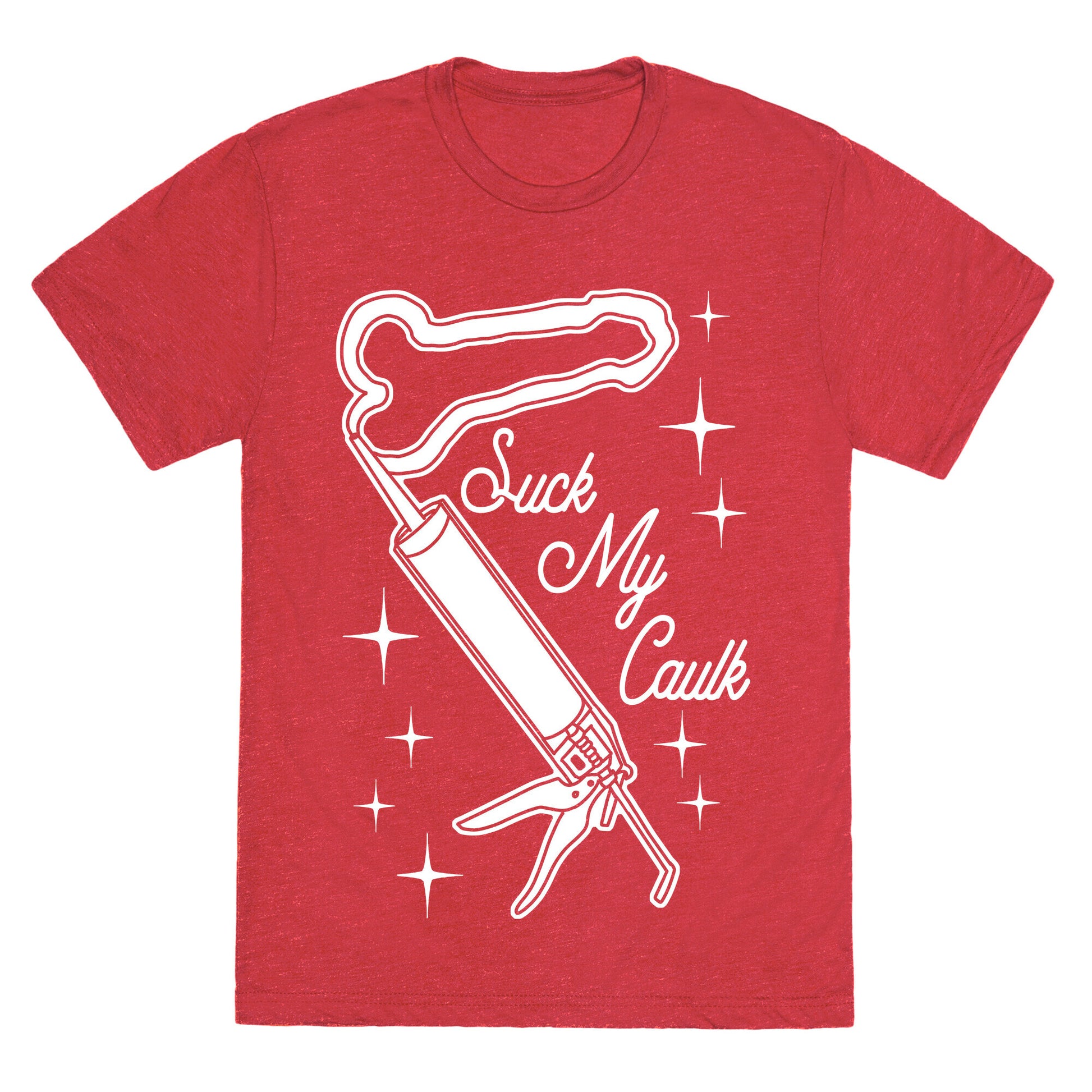 Suck My Caulk Unisex Triblend Tee