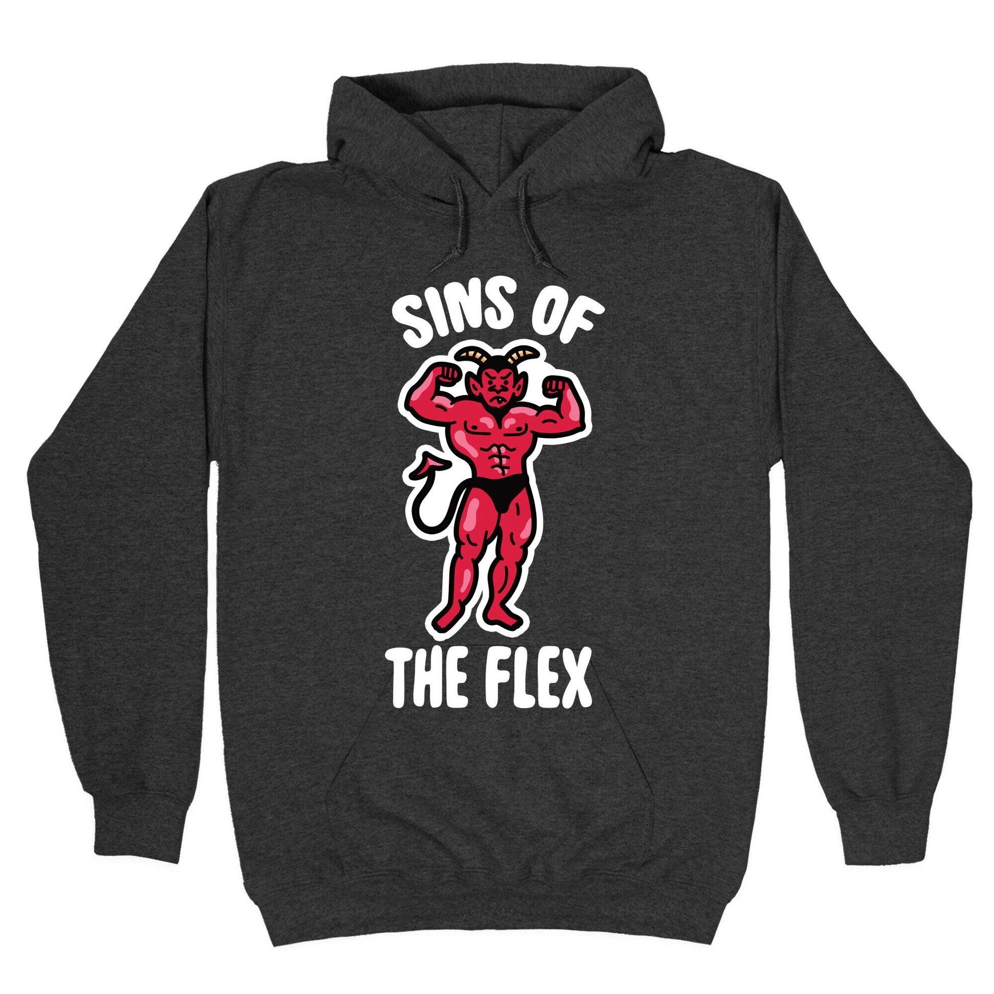 Sins of the Flex Hoodie