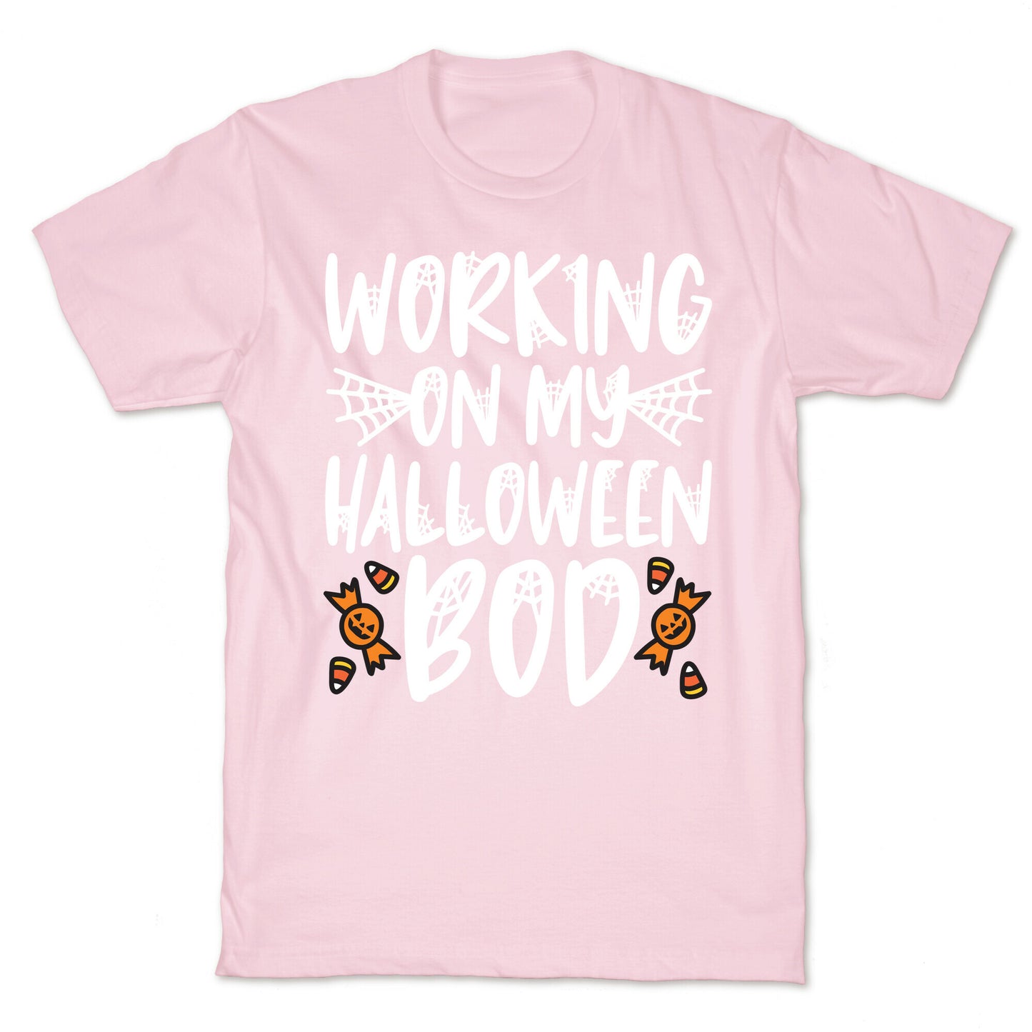 Working On My Halloween Bod T-Shirt