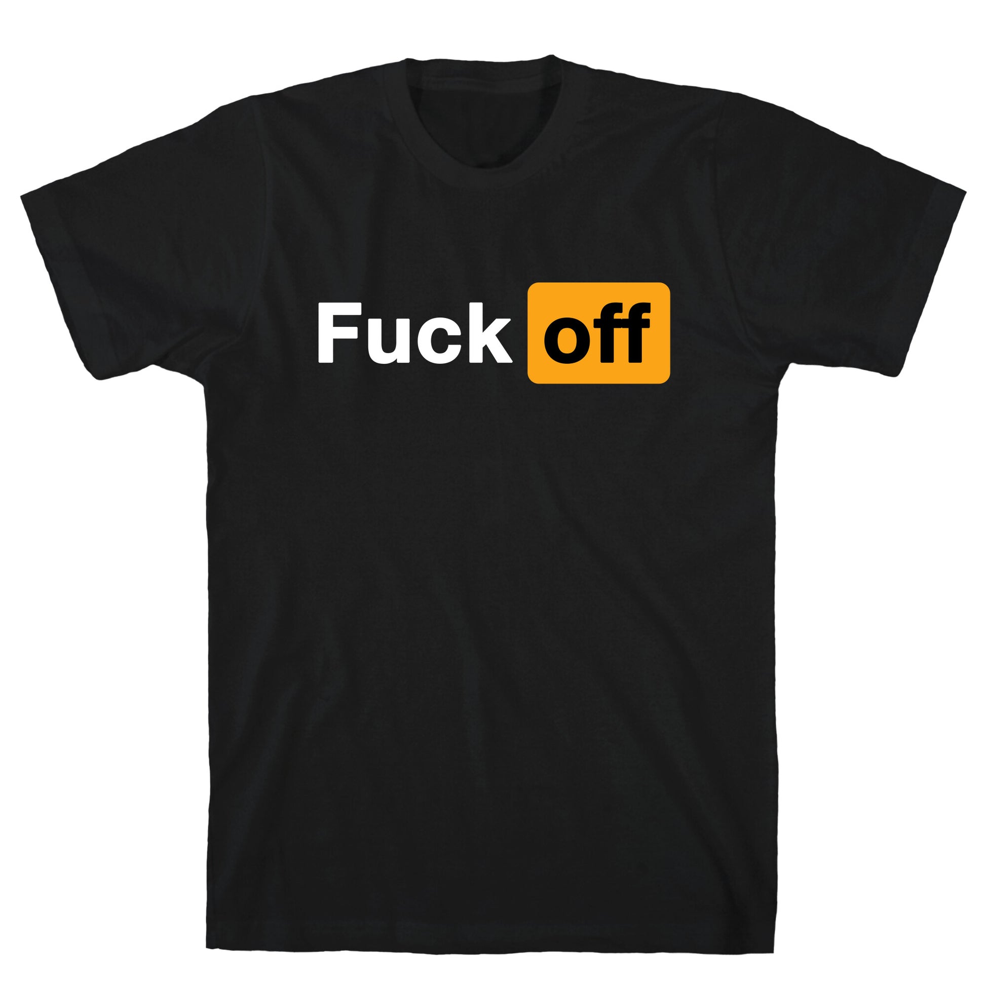 Fuck Off Parody T-Shirt