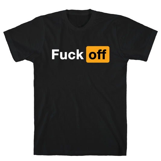Fuck Off Parody T-Shirt