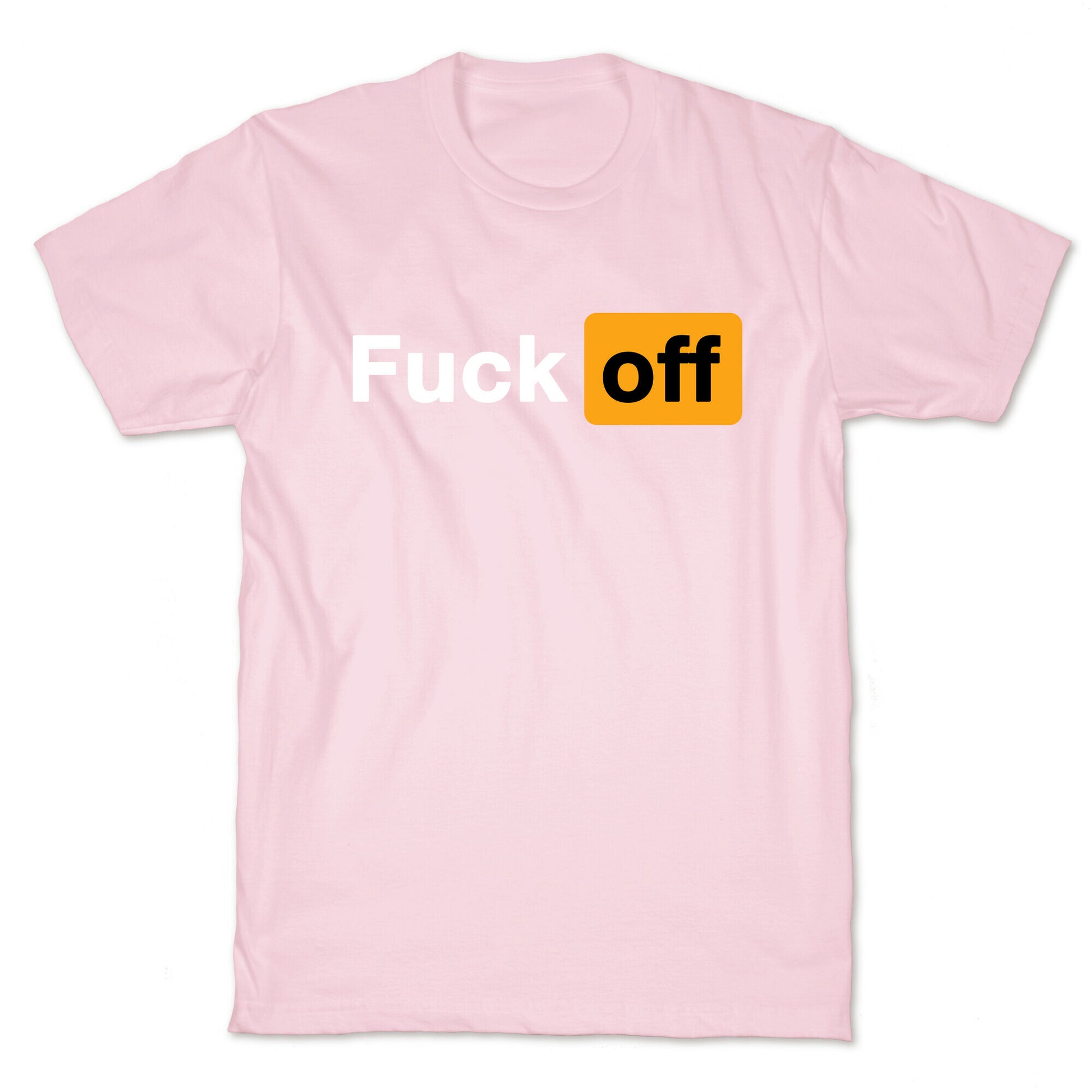 Fuck Off Parody T-Shirt
