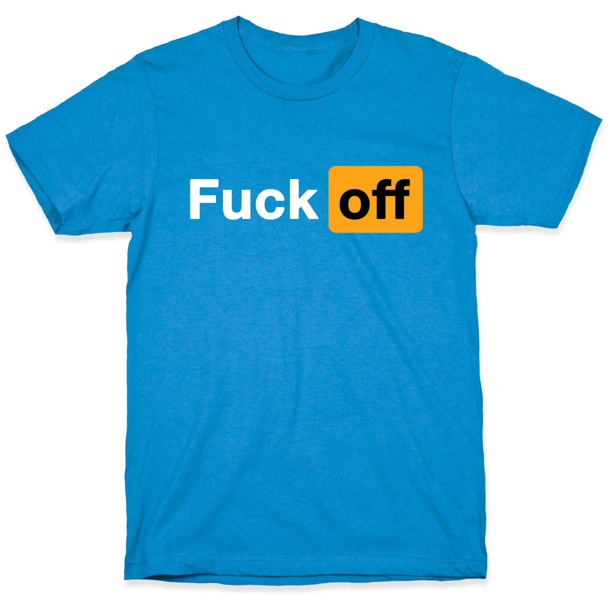 Fuck Off Parody T-Shirt