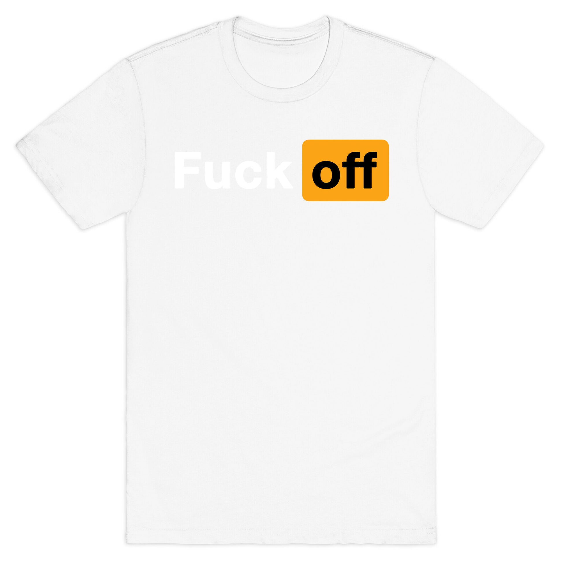 Fuck Off Parody T-Shirt