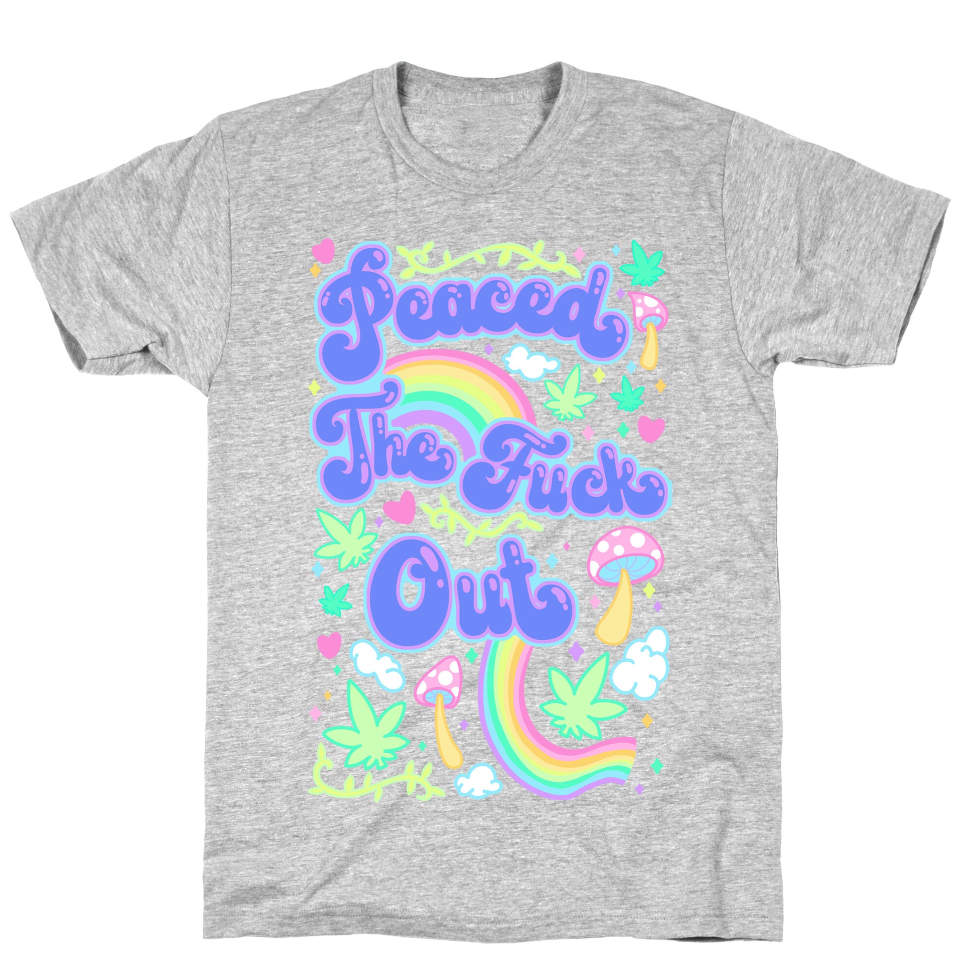 Peaced The Fuck Out T-Shirt