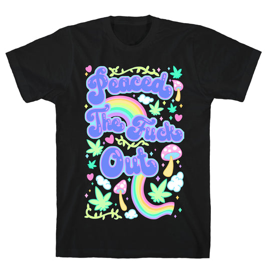 Peaced The Fuck Out T-Shirt