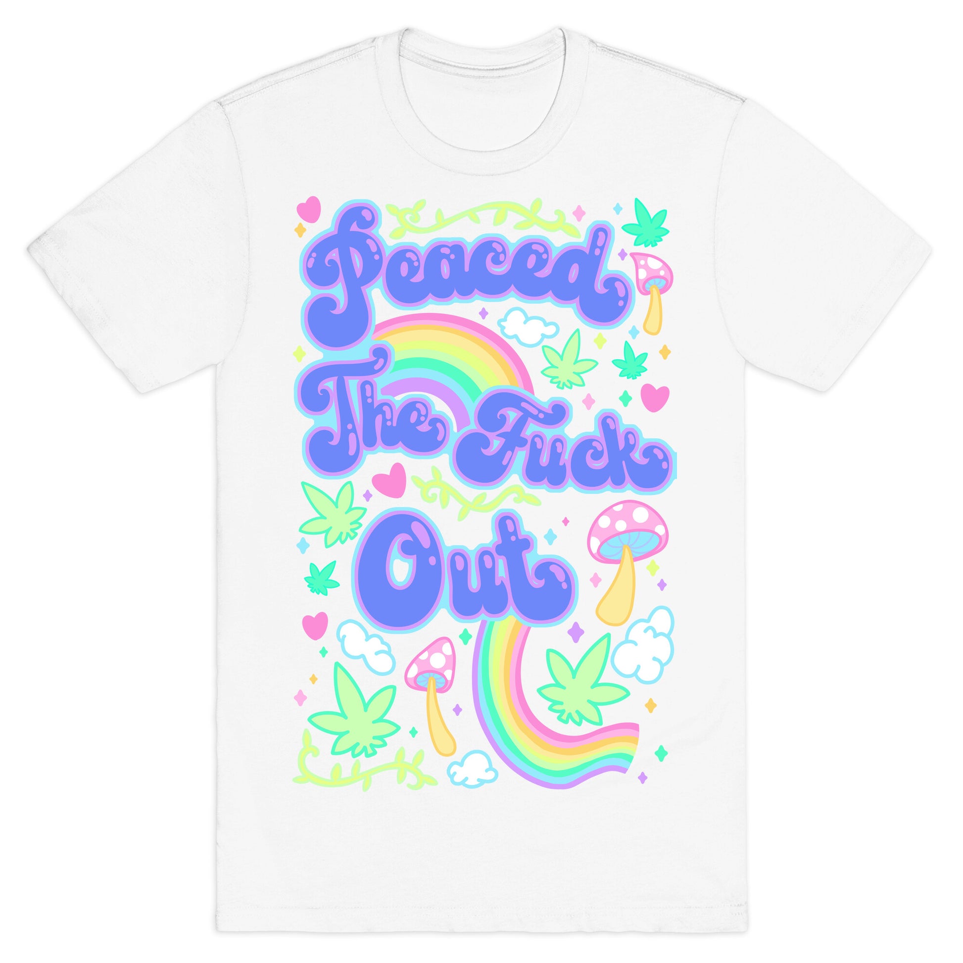 Peaced The Fuck Out T-Shirt
