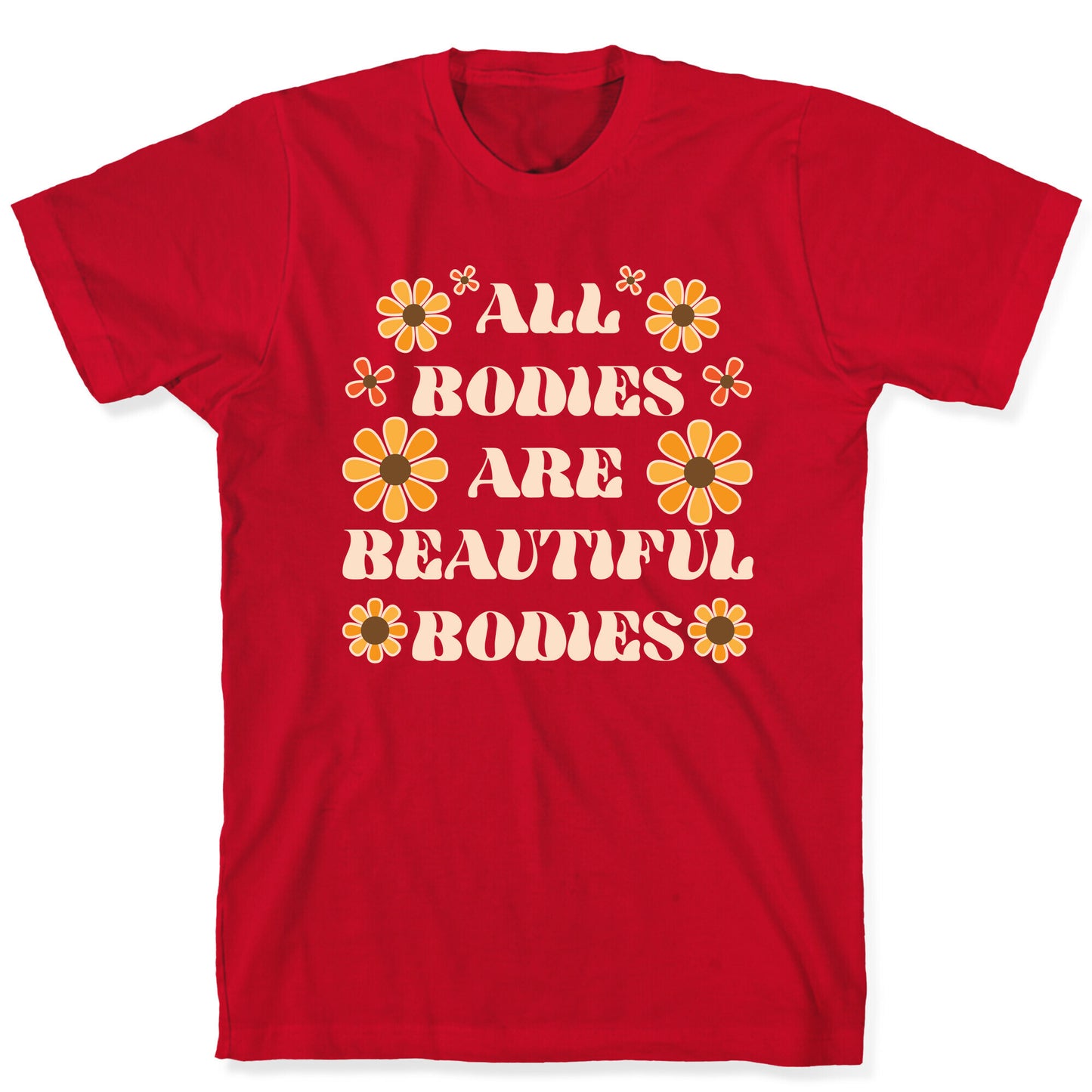 All Bodies Are Beautiful Bodies T-Shirt