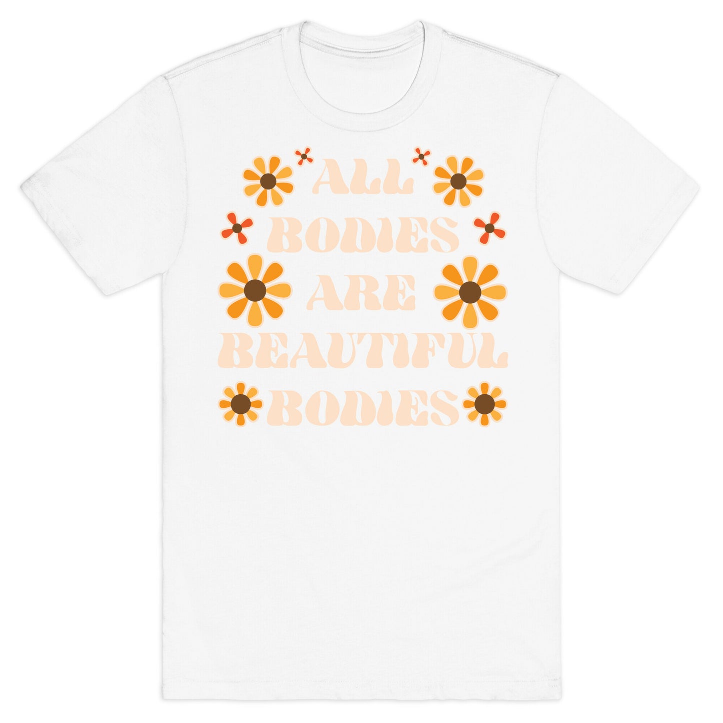 All Bodies Are Beautiful Bodies T-Shirt