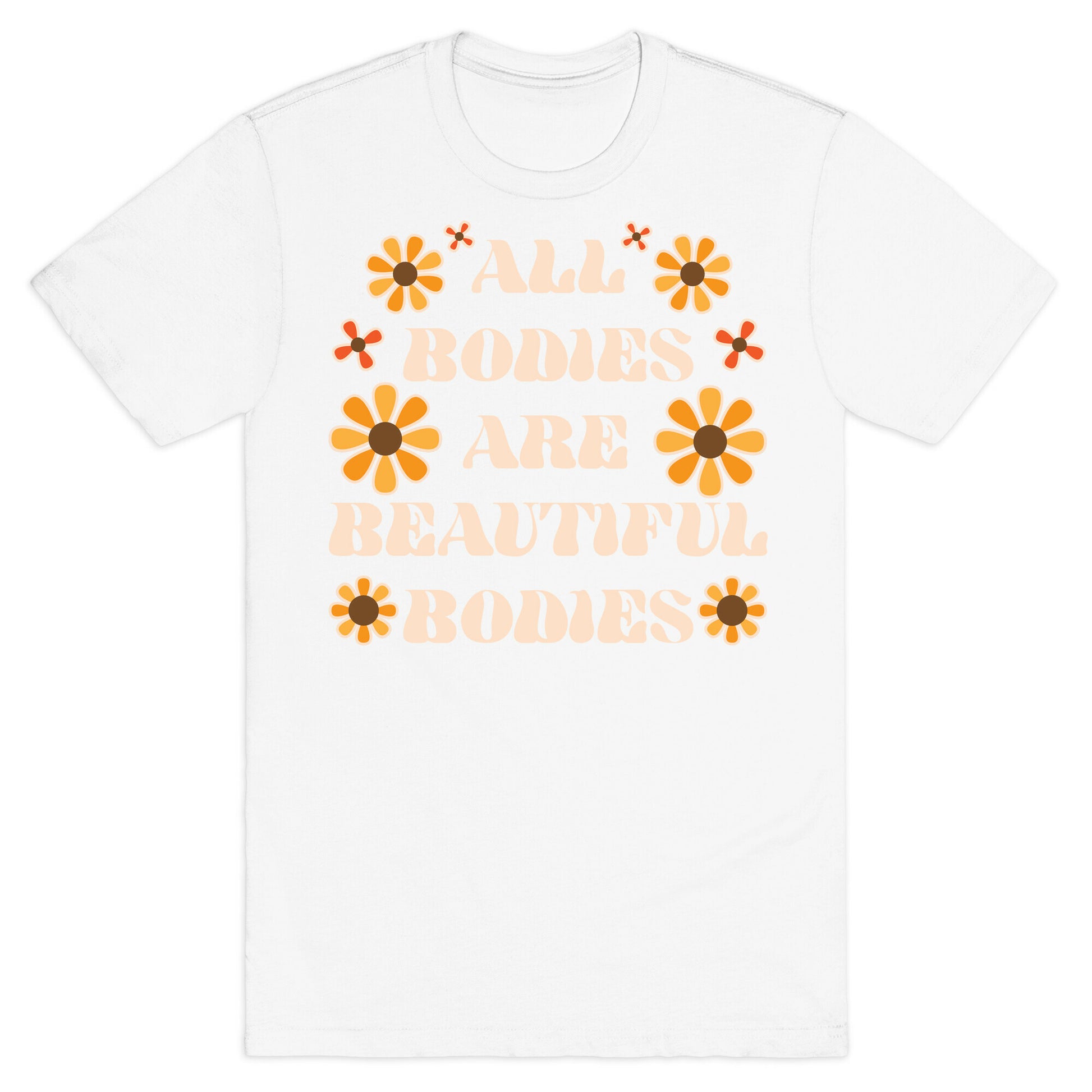 All Bodies Are Beautiful Bodies T-Shirt