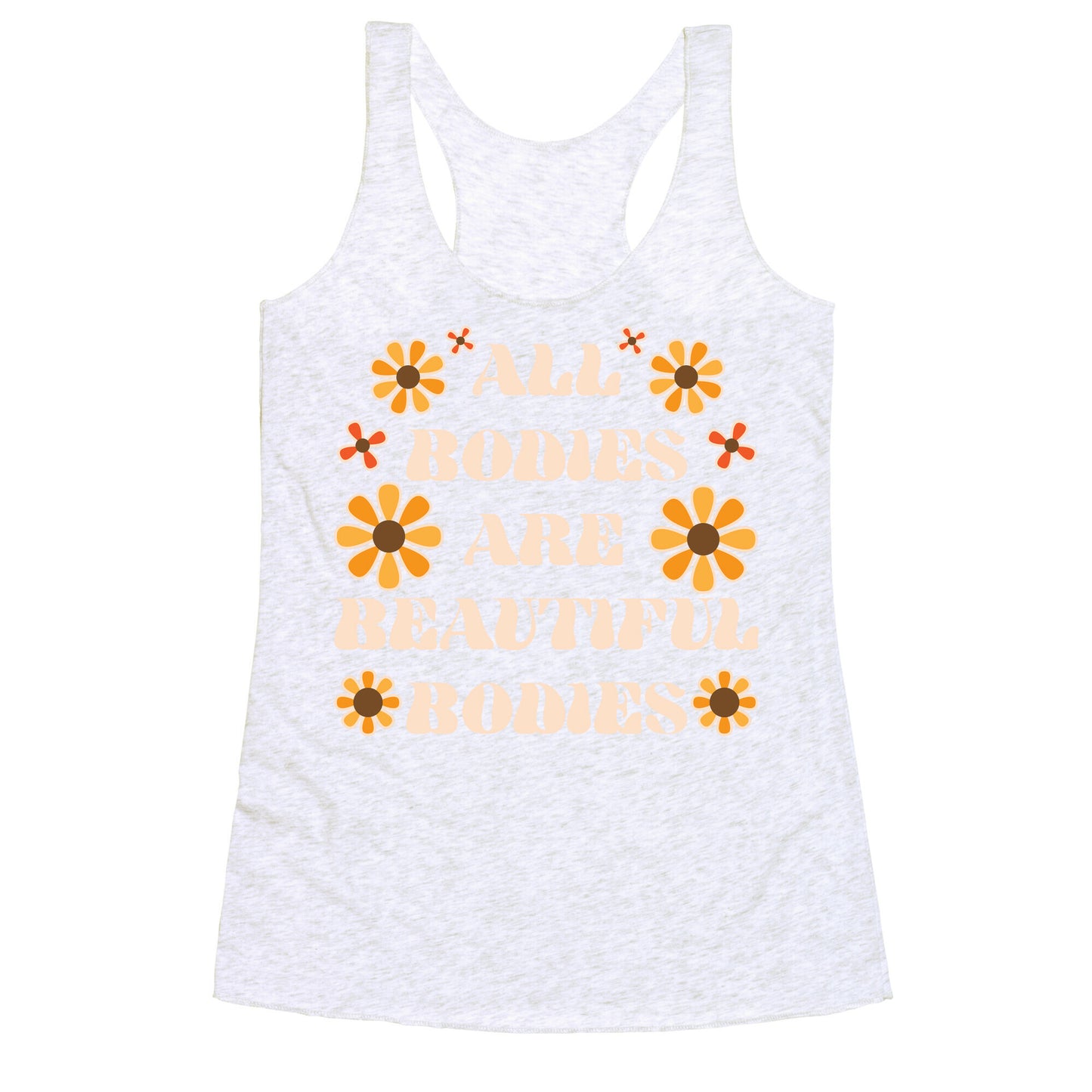 All Bodies Are Beautiful Bodies Racerback Tank