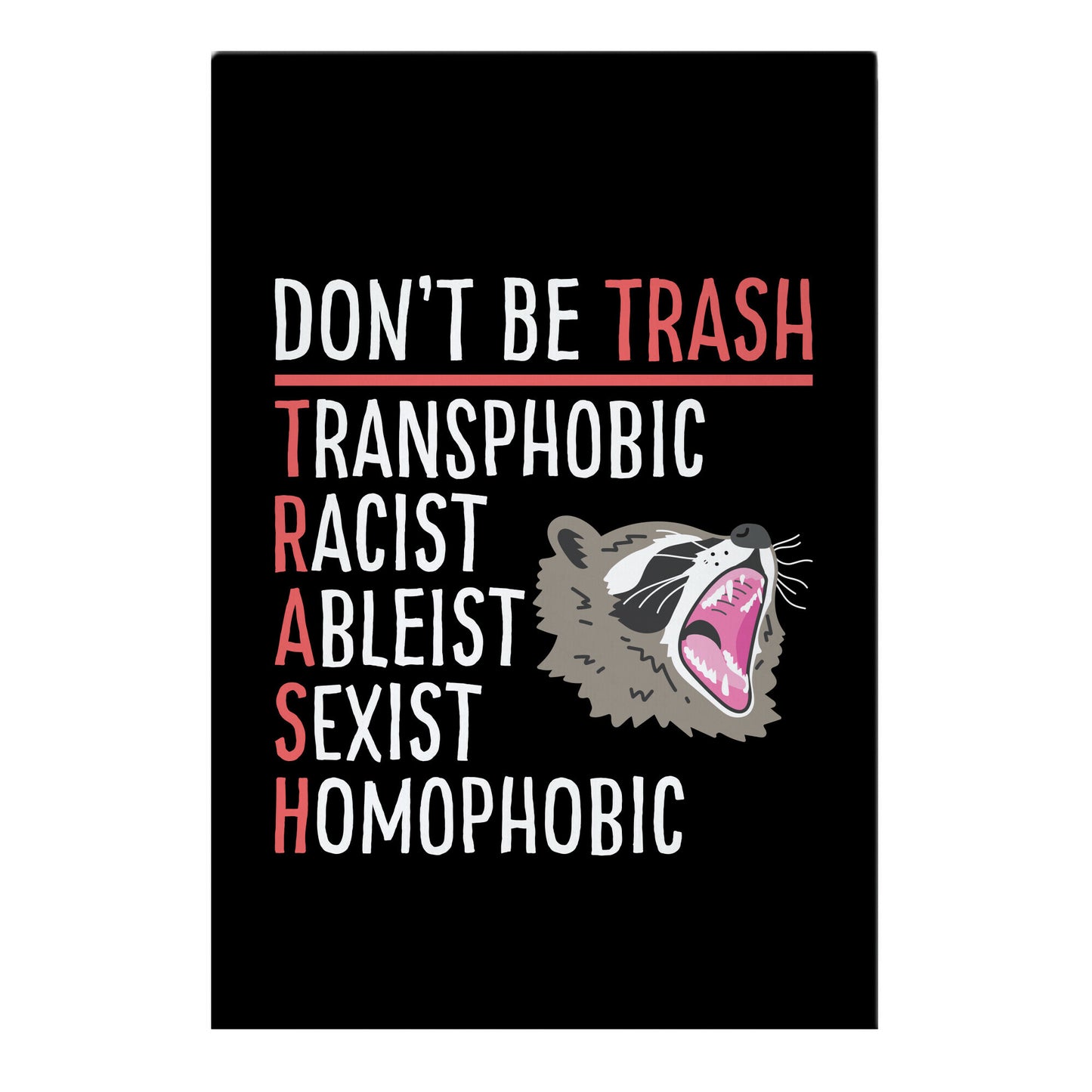 Don't Be TRASH Garden Flag