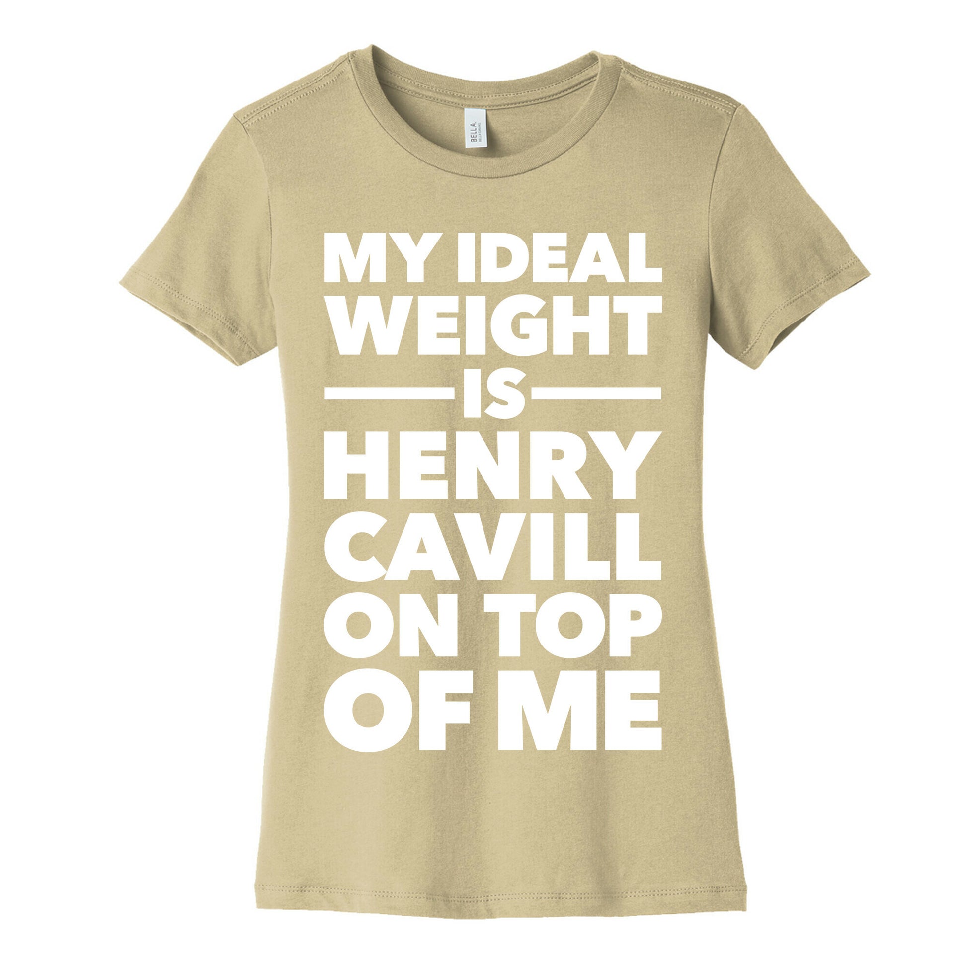 Ideal Weight (Henry Cavill) Women's Cotton Tee