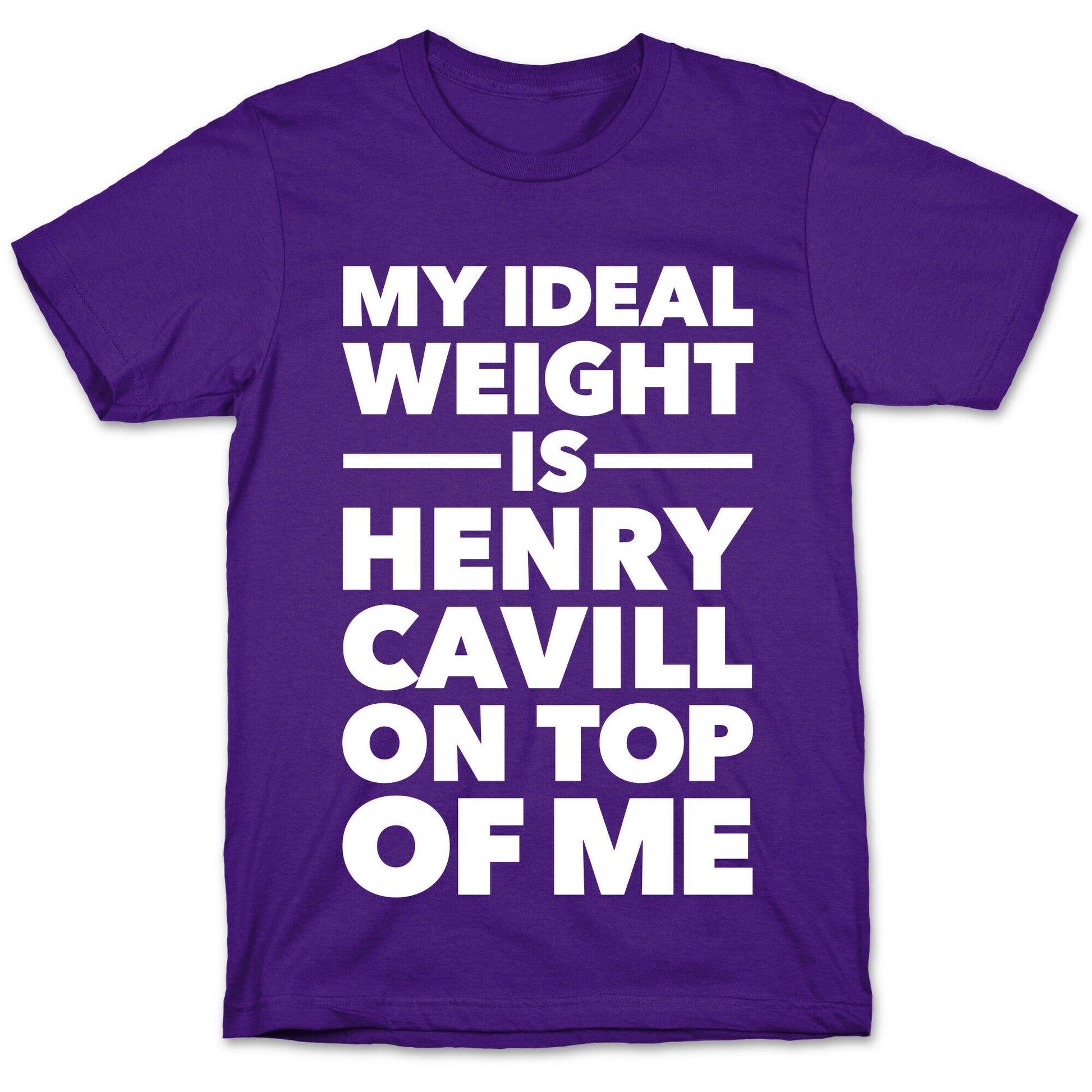 Ideal Weight (Henry Cavill) T-Shirt